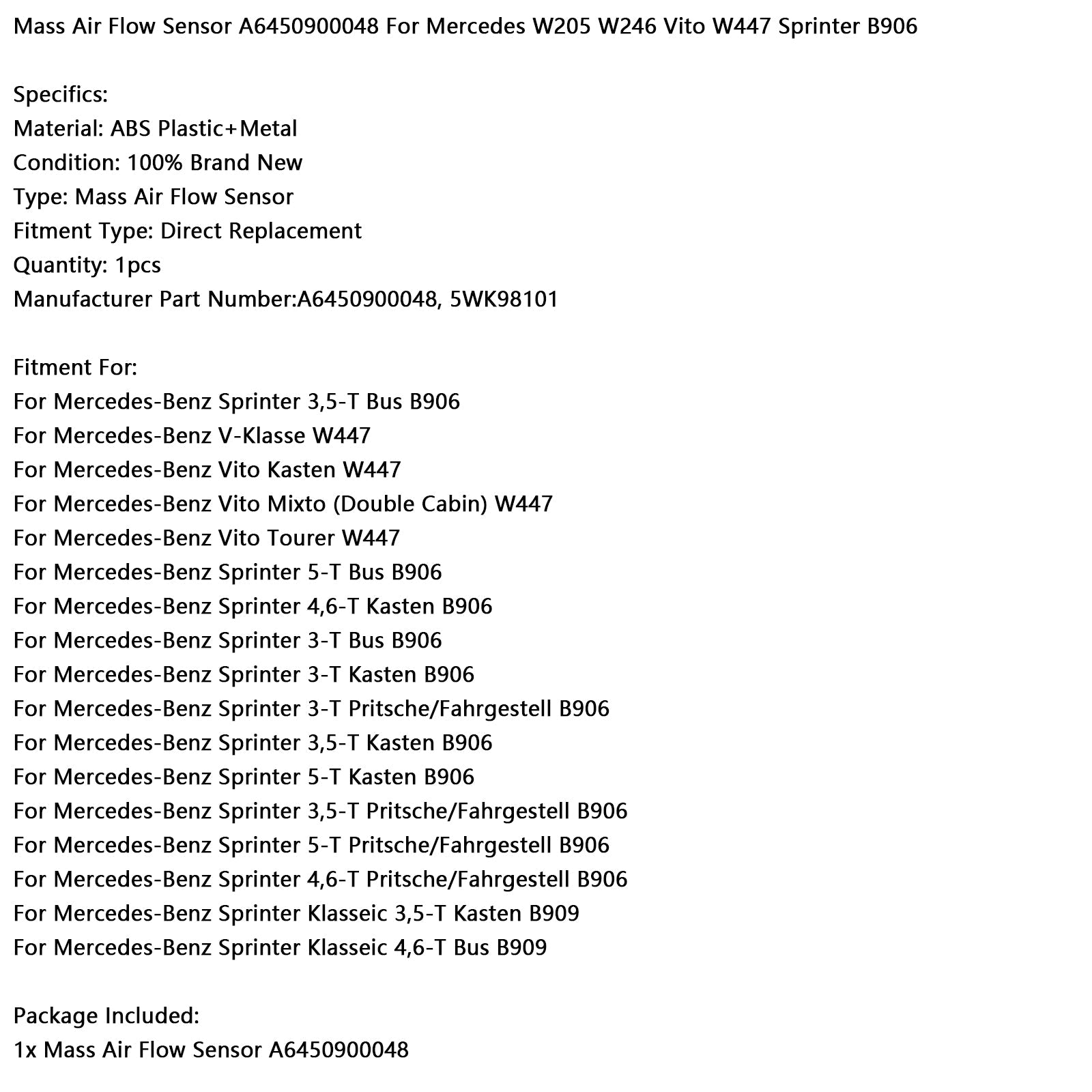 Czujnik przepływu d' masa powietrza A6450900048 do Mercedesa W205 W246 Vito W447 Sprinter B906