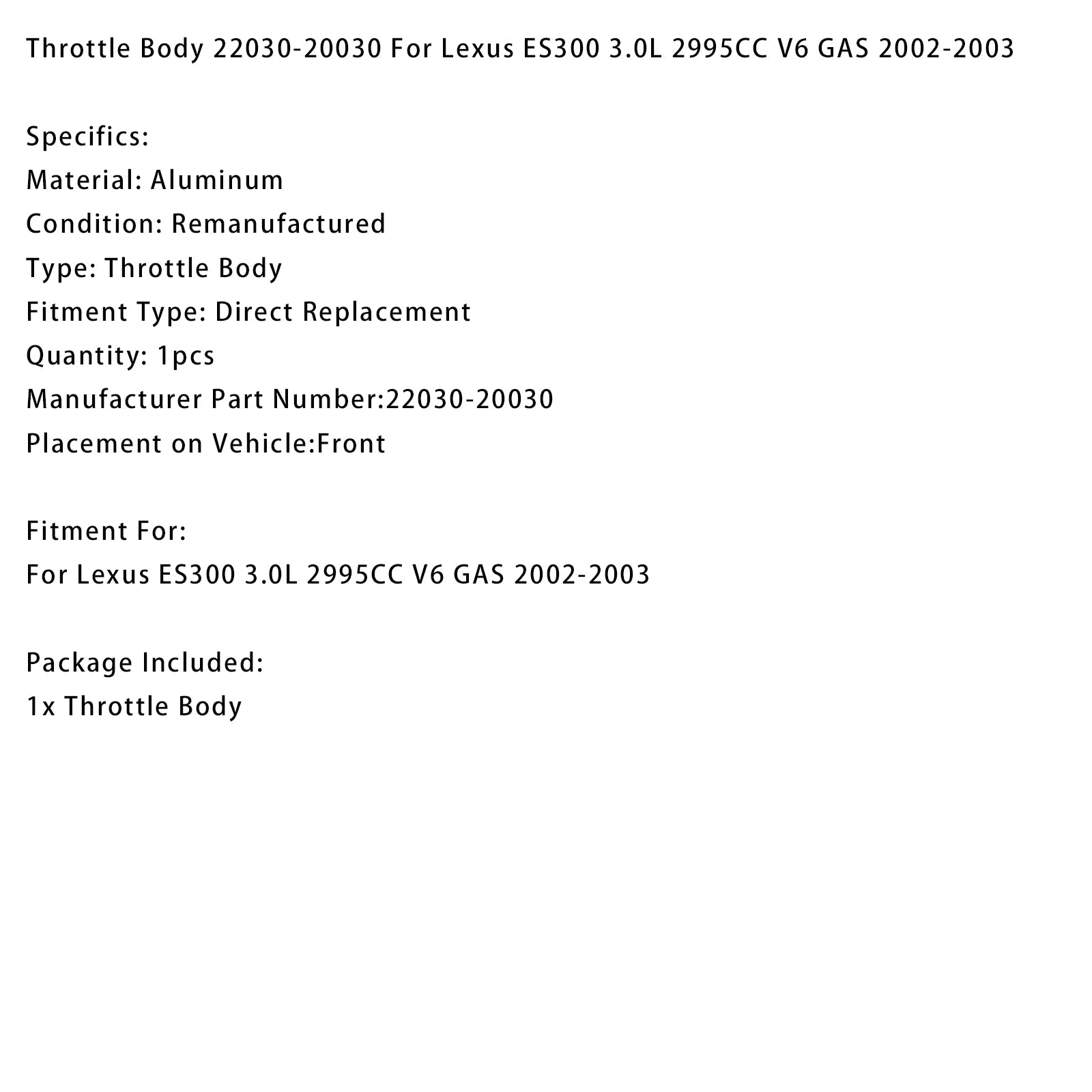 Przepustnica do Lexusa ES300 3.0L 2995CC V6 benzyna (2002-2003) - Numer części : 22030-20030