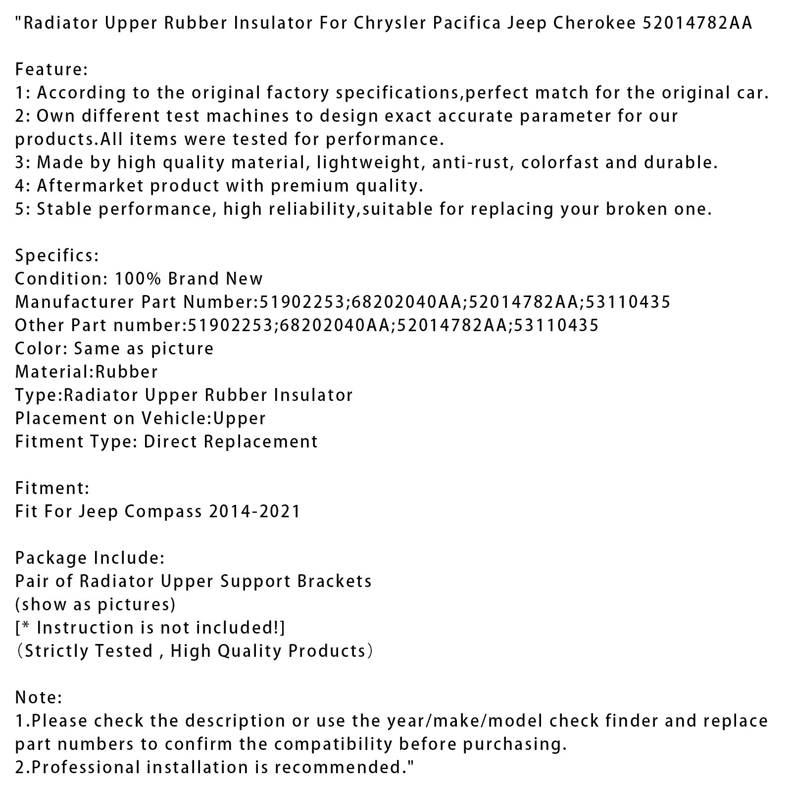 Aislante de goma superior del radiador para Chrysler Pacifica y Jeep Cherokee (2014-2021) - Número de pieza :52014782AA