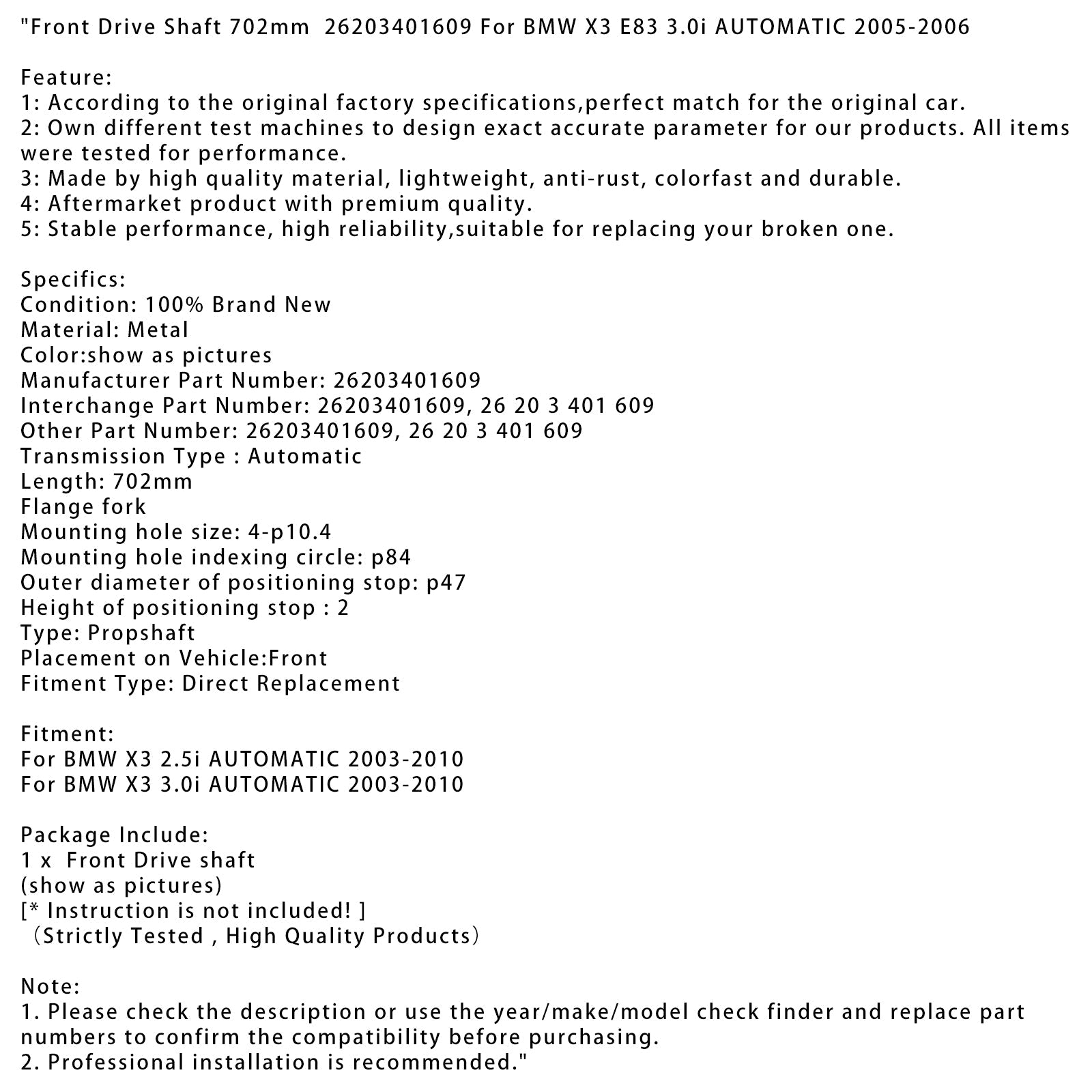 Albero di trasmissione prima di 702 mm 26203401609 per BMW X3 2.5i Automatico 2003-2010