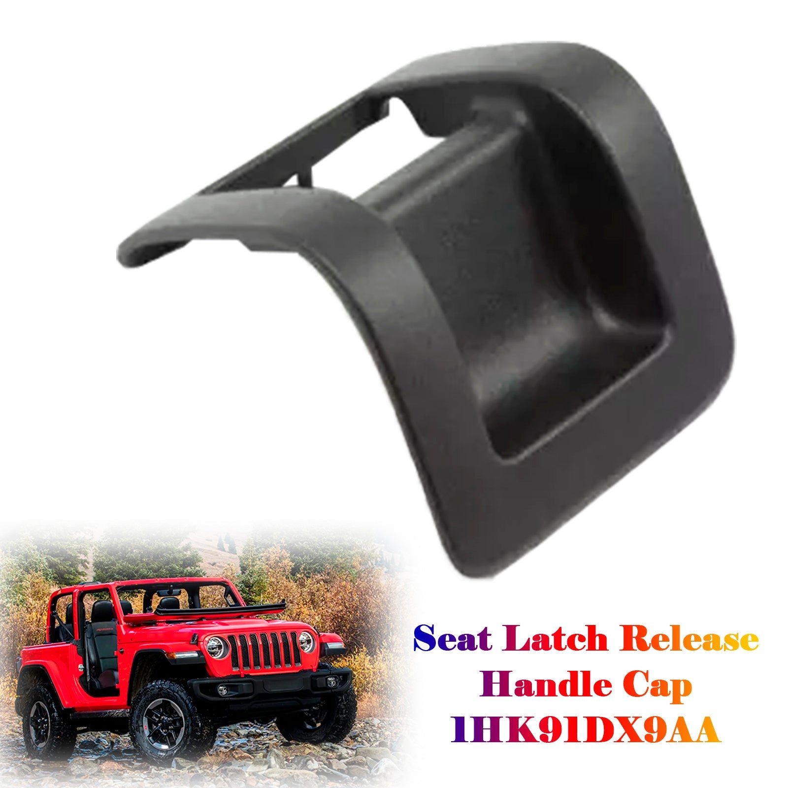 Capuchon de poignée de déverrouillage du siège rabattable Jeep Wrangler 2011-2018 1HK91DX9AA