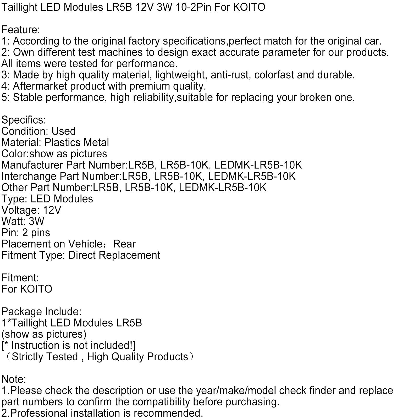 LR5B 12 V 3 W 3 W 10-2 Pinds posteriore LR5B 12 V Moduli per Koito