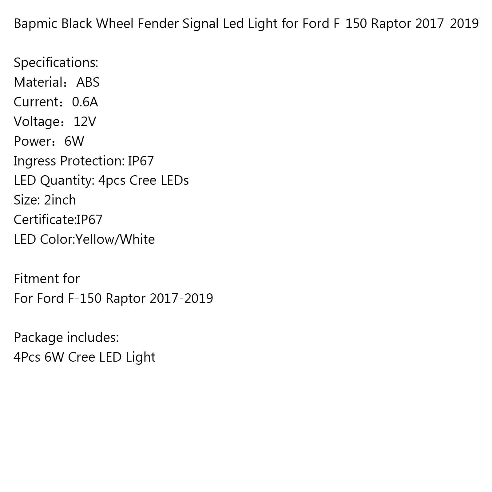 4 pezzi LED di luce del tasto per ruote bapmic è adatto per Ford F-150 Raptor 2017-2019 Generico