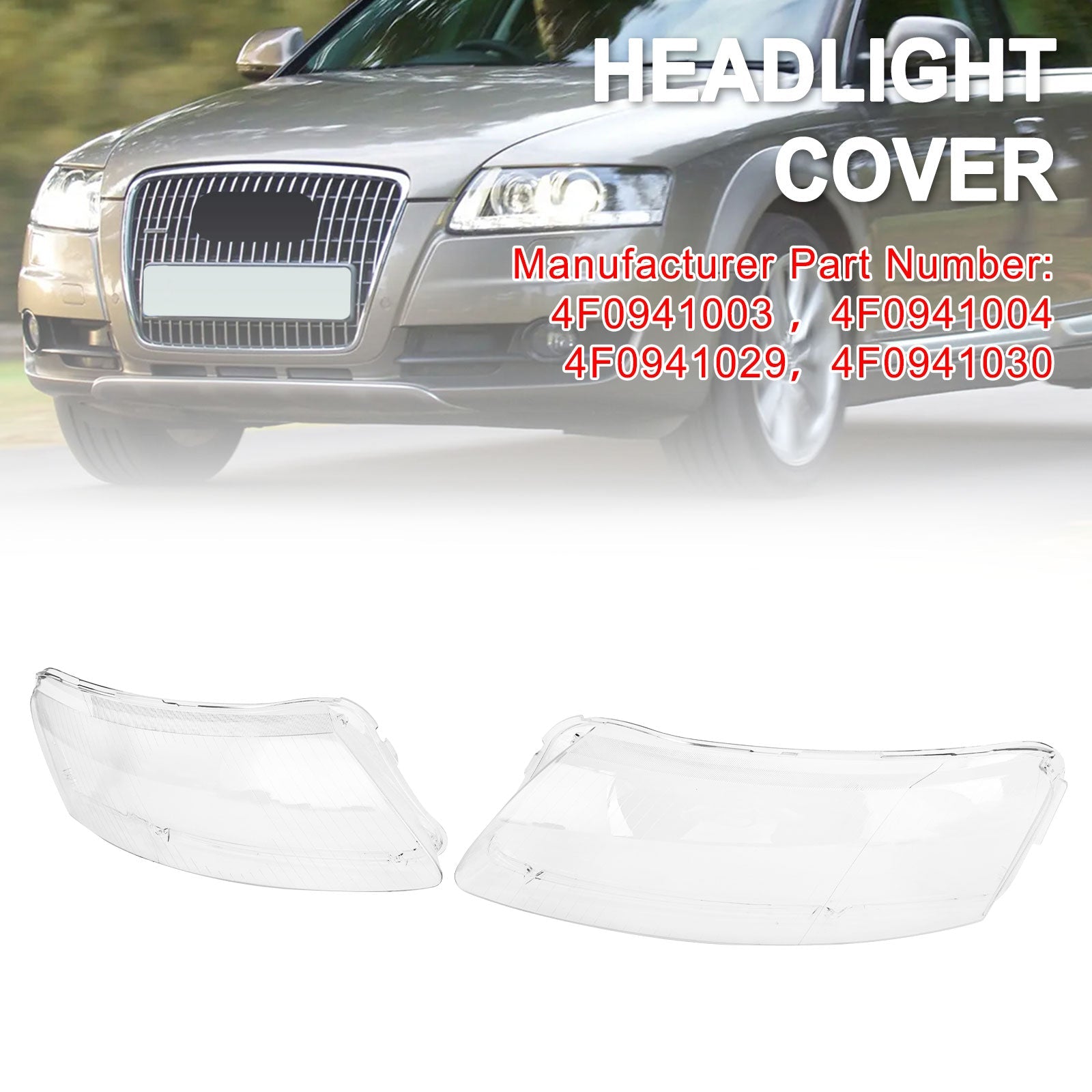 Audi A6 2006-2011 Lente del faro Copertura in plastica Guscio Sinistra+Destra 4F0941003/04 Fedex Express