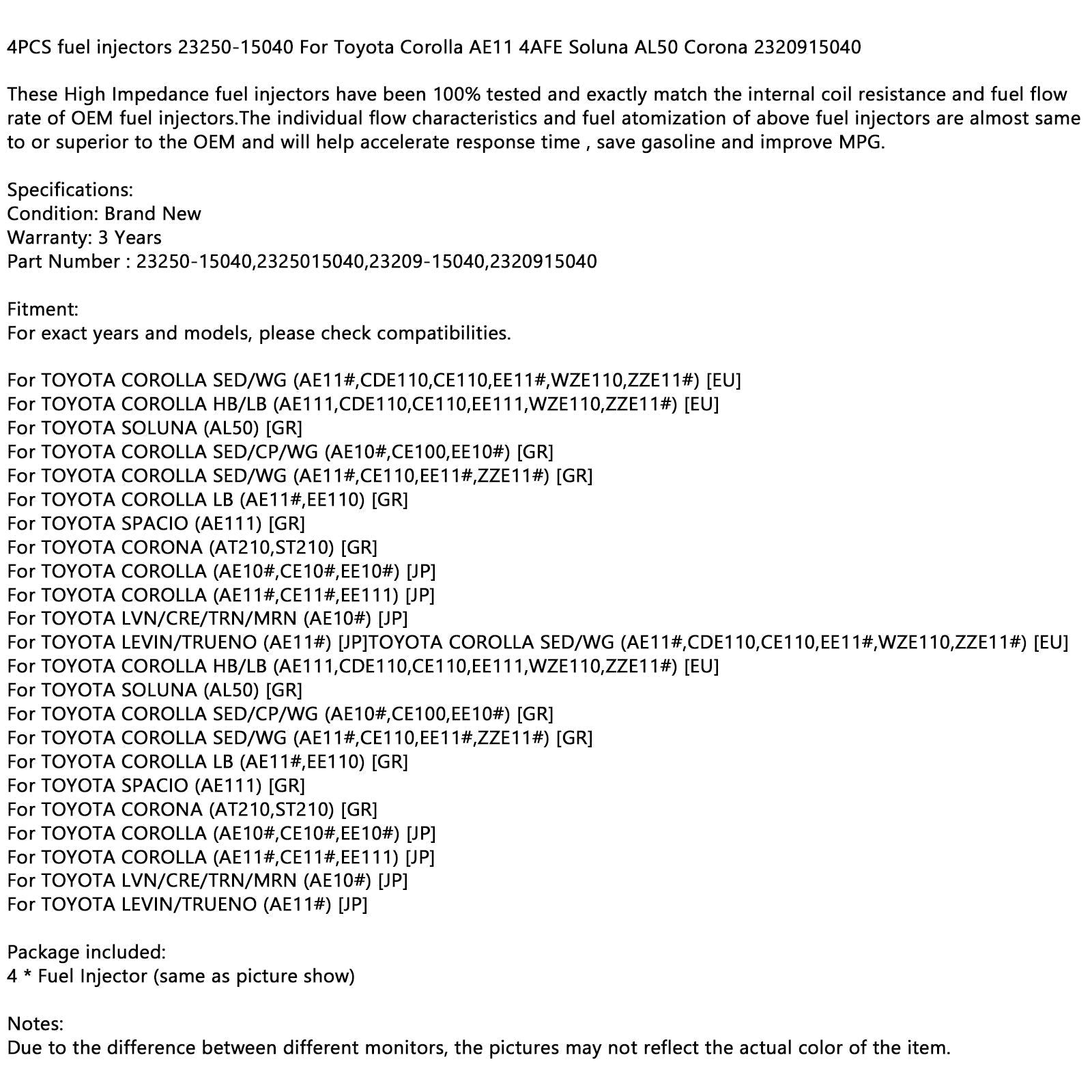 Set di 4 iniettori di carburante 23250-15040 per Toyota Corolla AE11 4AFE Soluna AL50 Corona generico
