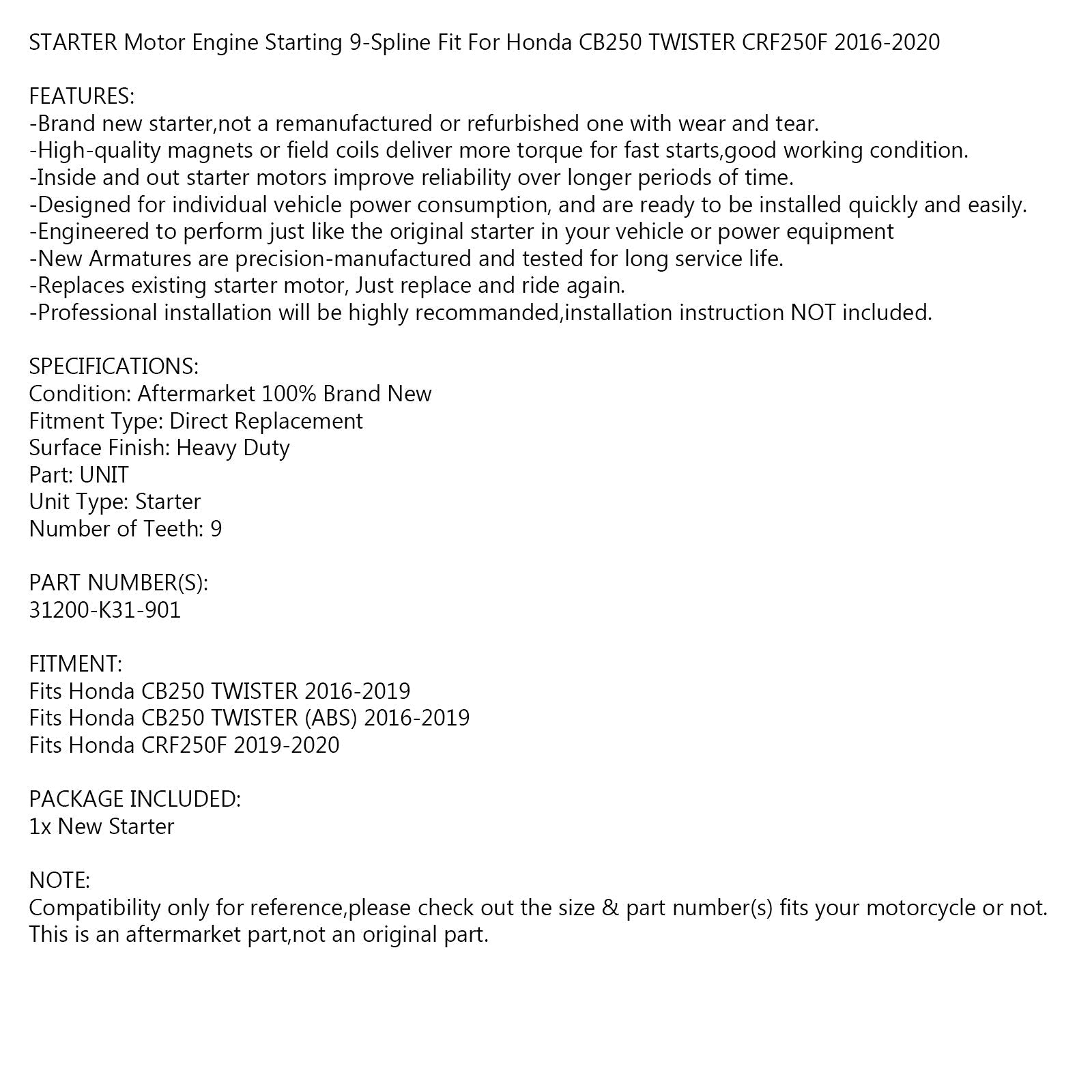 NUOVO Motorino di Avviamento per Honda CB250 Twister 2016-2019 CRF250F 2019-2020 31200-K31-901 Generico