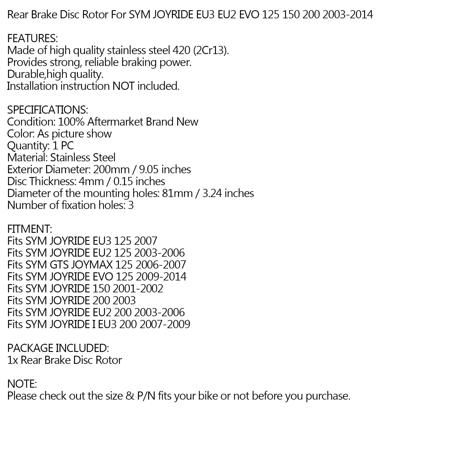 Rotor de disque de frein arrière pour SYM JOYRIDE 125 150 200 EU2 EU3 / GTS JOYMAX 125 01-14 Générique