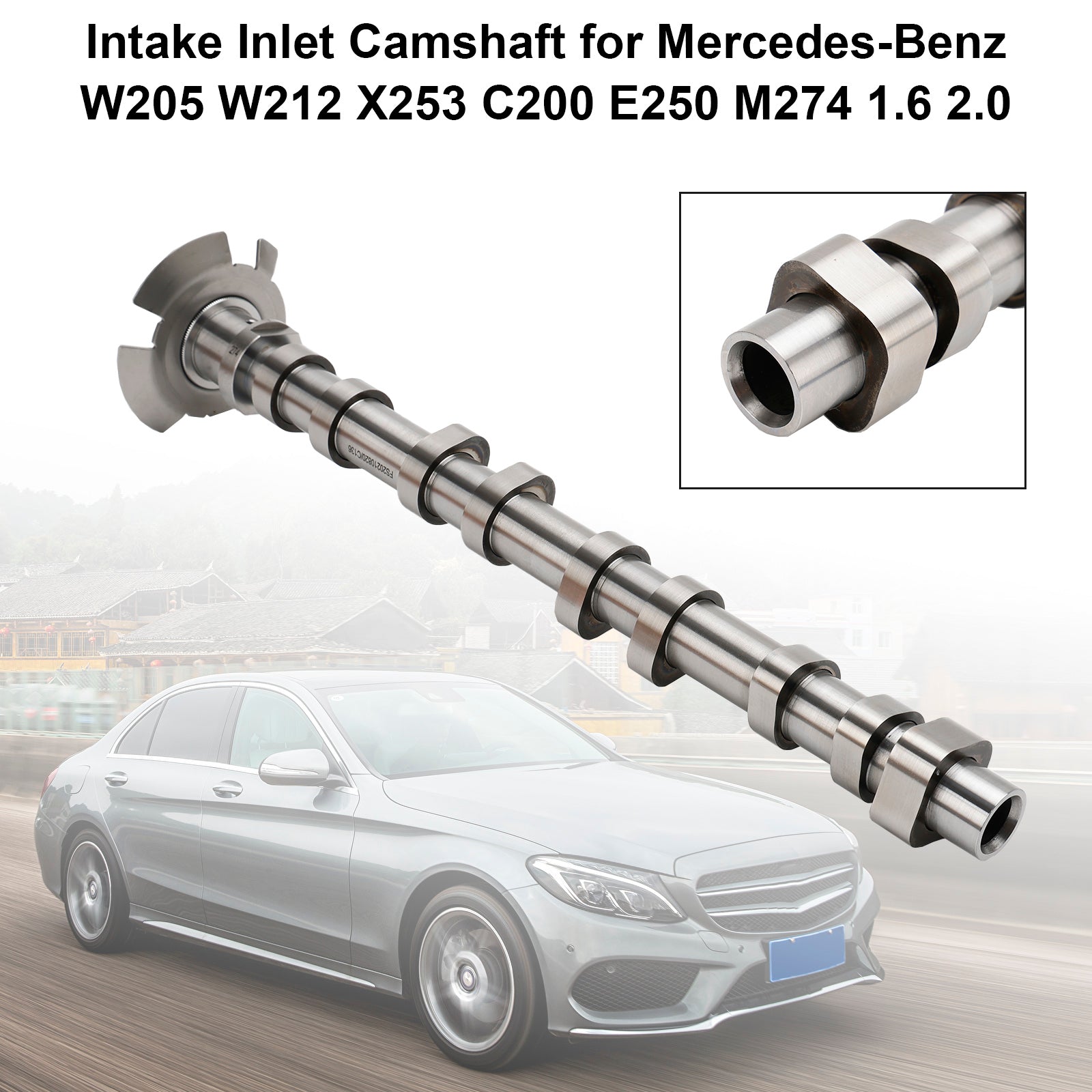 Mercedes-Benz 2015-2018 C260 C350e sesalna odmična gred W205 2.0T 2740501900 2740500001 2740500100