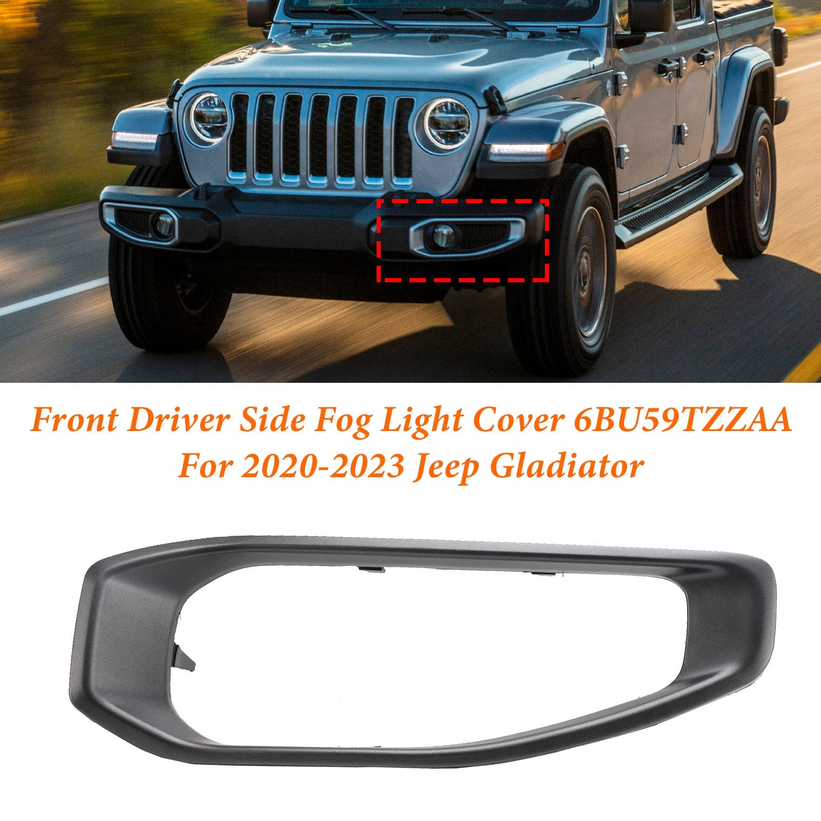 Jeep Gladiator 2020-2023 Kuljettajan puolen etusumuvaloverhoilu 6BU59TZZAA