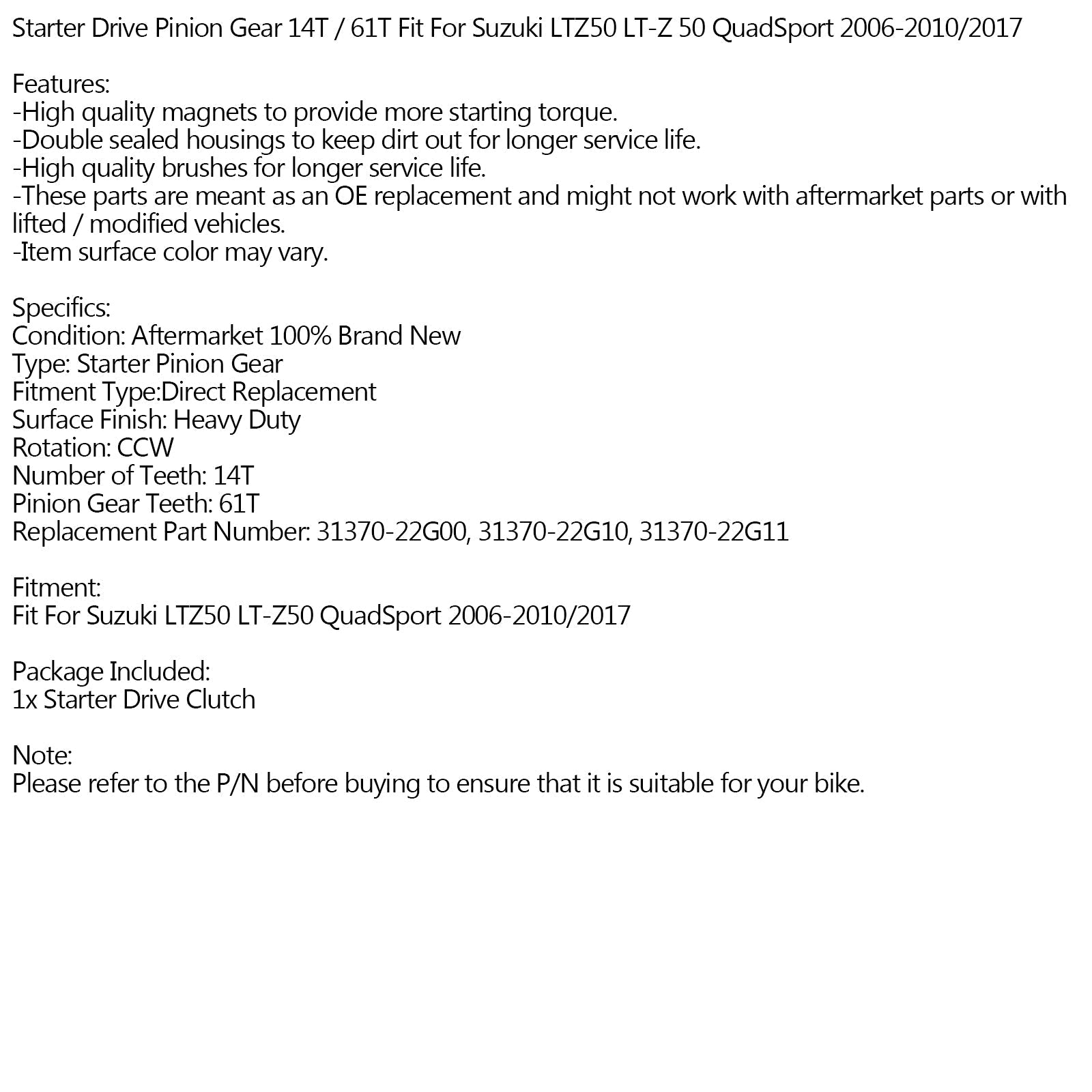 Pignon de démarreur adapté pour Suzuki LTZ50 LT-Z 50 QuadSport 2006-2010/2017 générique