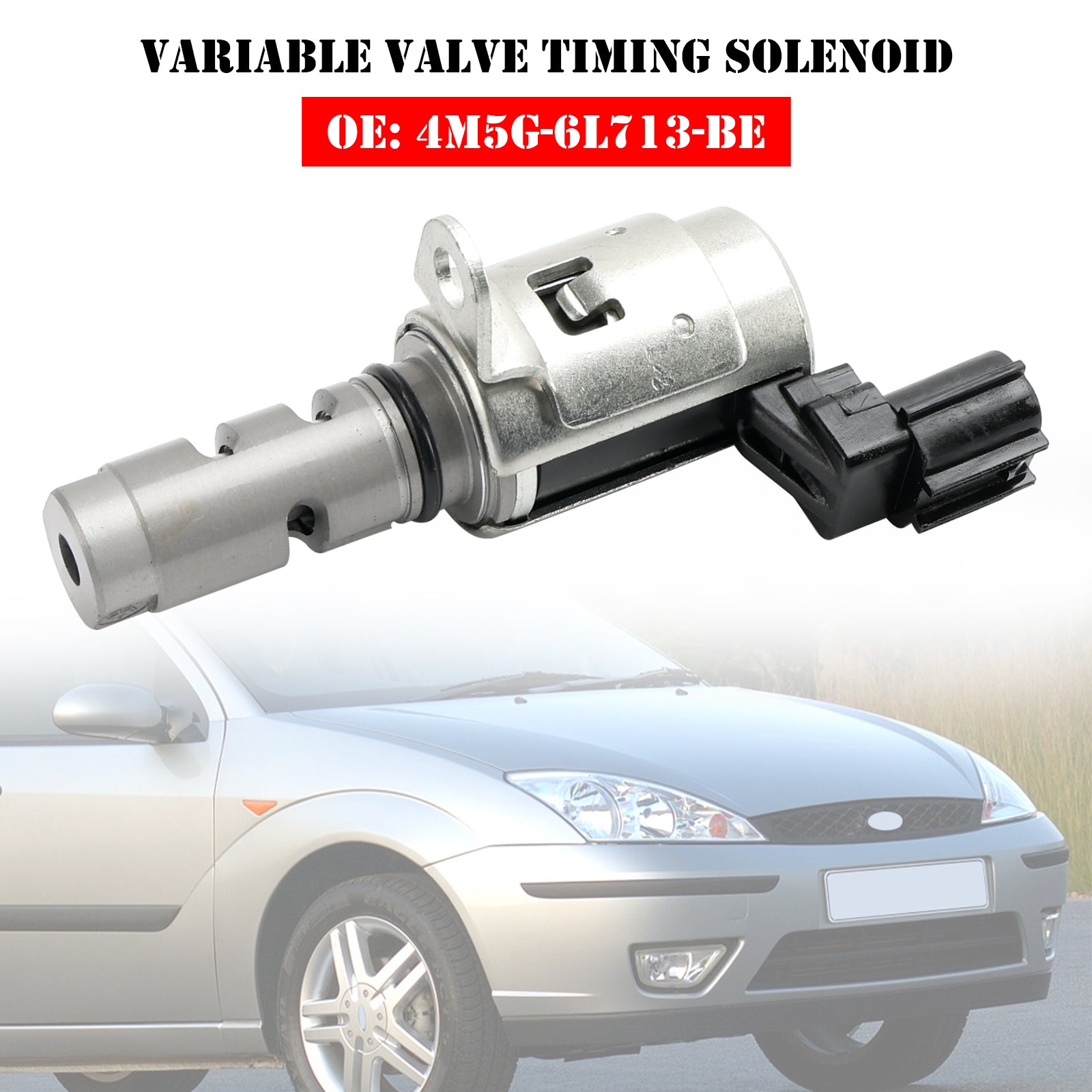 Solénoïde VVT à calage variable des soupapes Ford Focus 1.6i 4M5G-6L713-BE