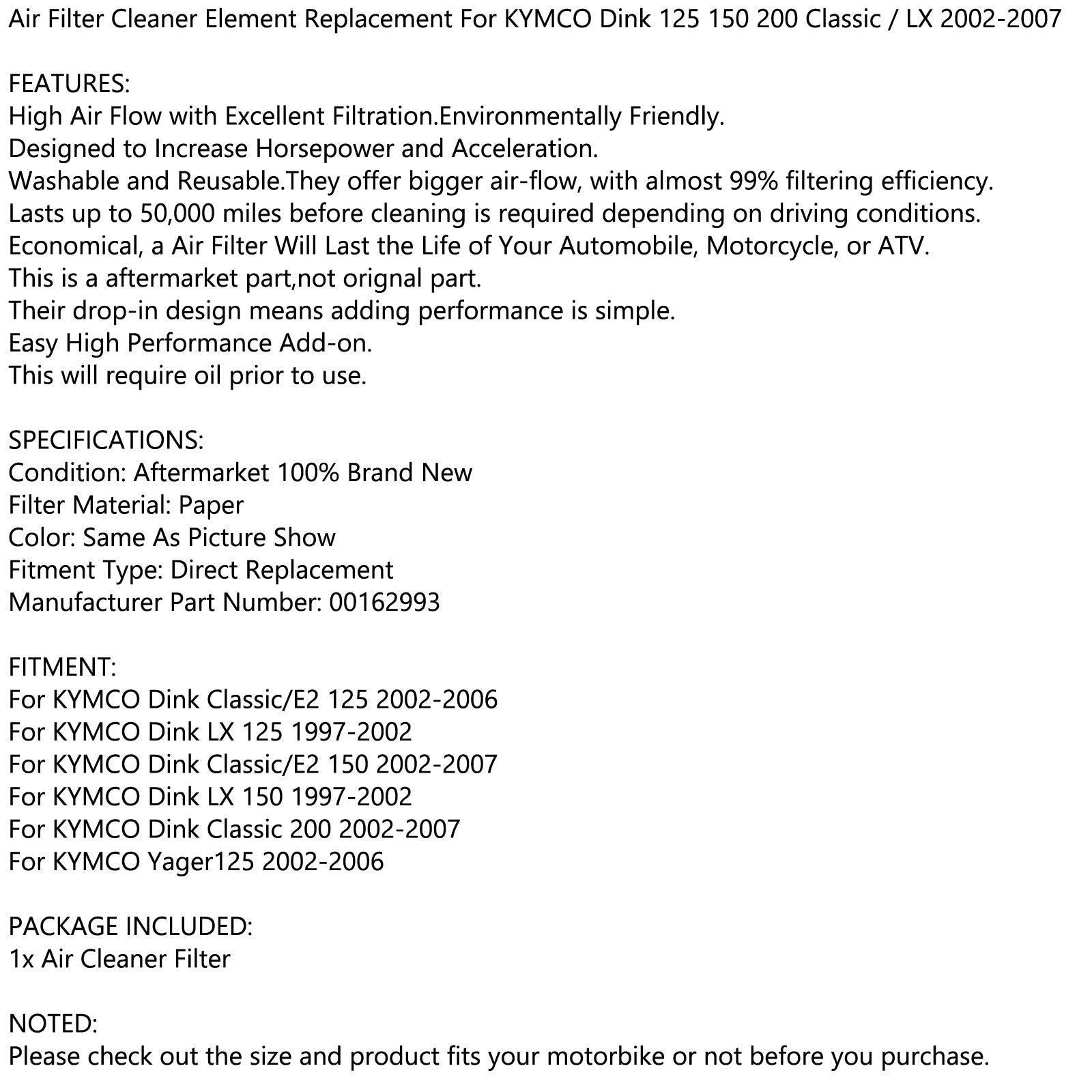 Ilmansuodatinelementti KYMCO DINK CLASSIC 125 150 200 LX 2002-2007 P/N.00162993 Generic