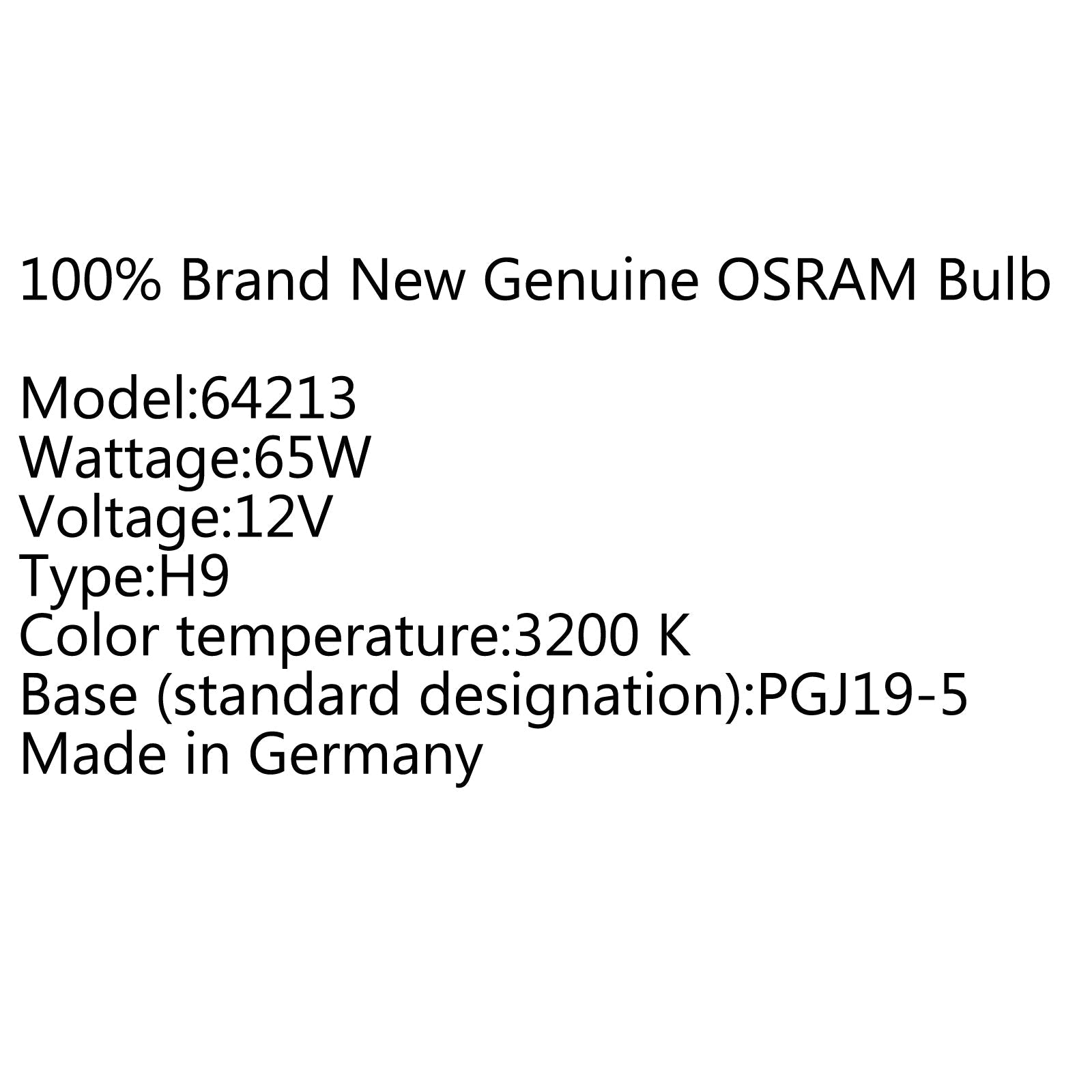 1 X OSRAM 65W 12V H9 PGJ19-5 halogeeniajovalon lamppu 64213 Made in Germany Generic