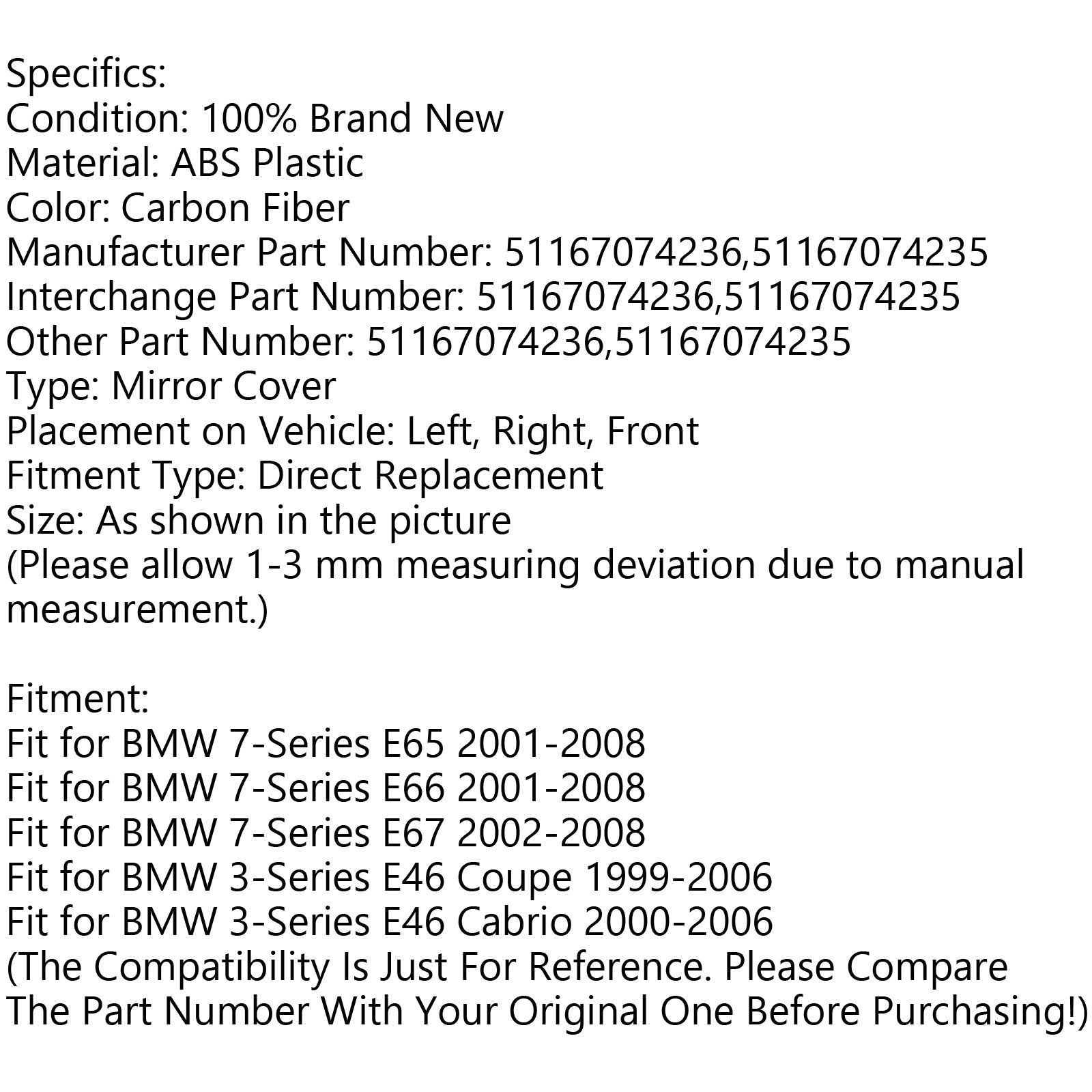 1 paire de capuchons de rétroviseur pour BMW E46 E65 E66 745i 750i 51167074236 + 51167074235 générique