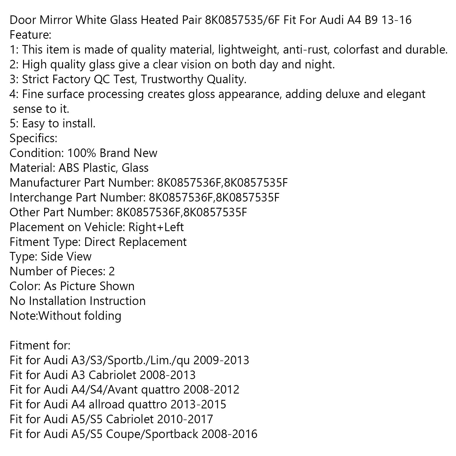 Para podgrzewanych lusterek zewnętrznych z białego szkła 8K0857535/6F dla Audi A4 B9 13-16 rodzajowy