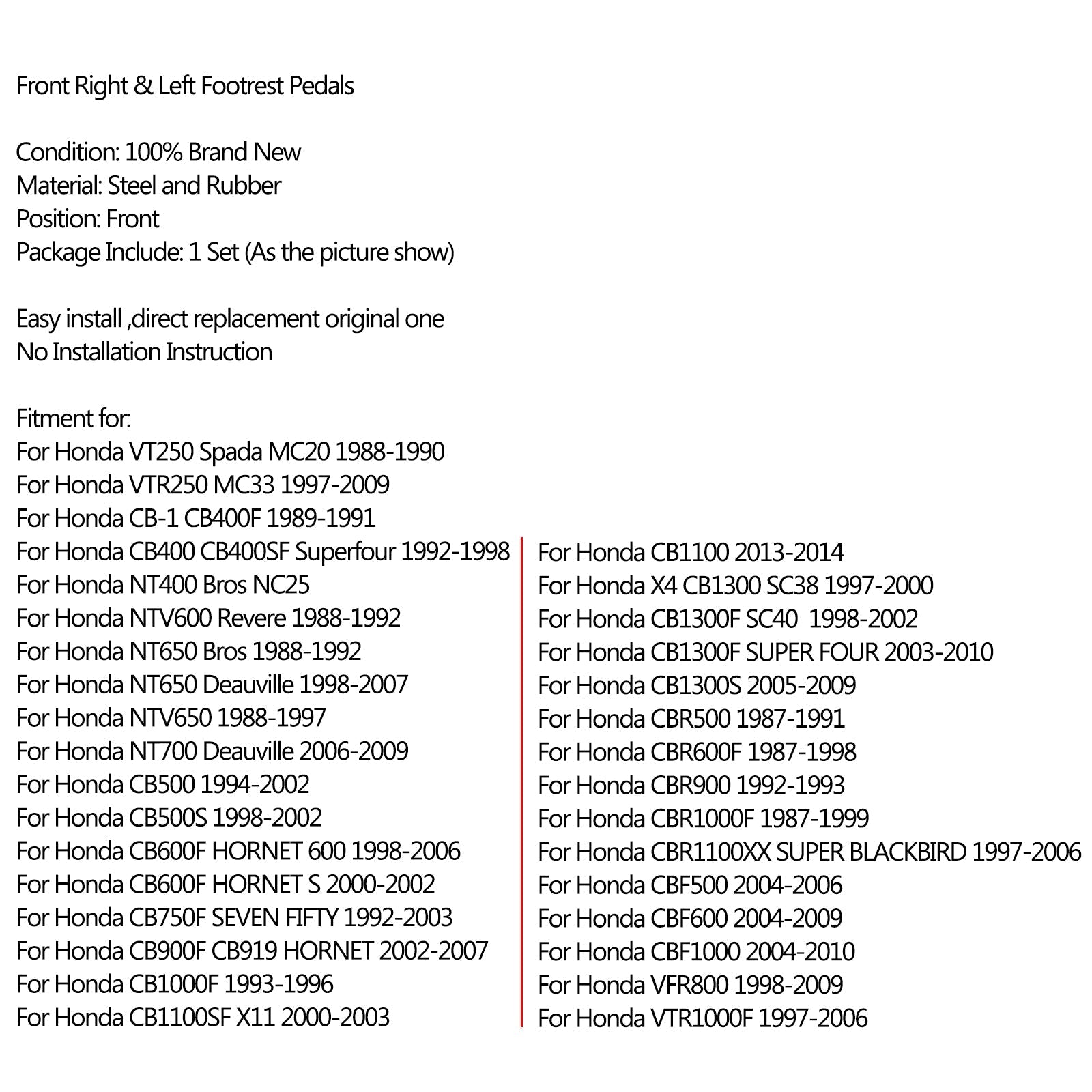 Etuosan jalkatuen jalkatapit Honda VT250 MC20 CB 400 500 600F 750F 1000F CBR Generic