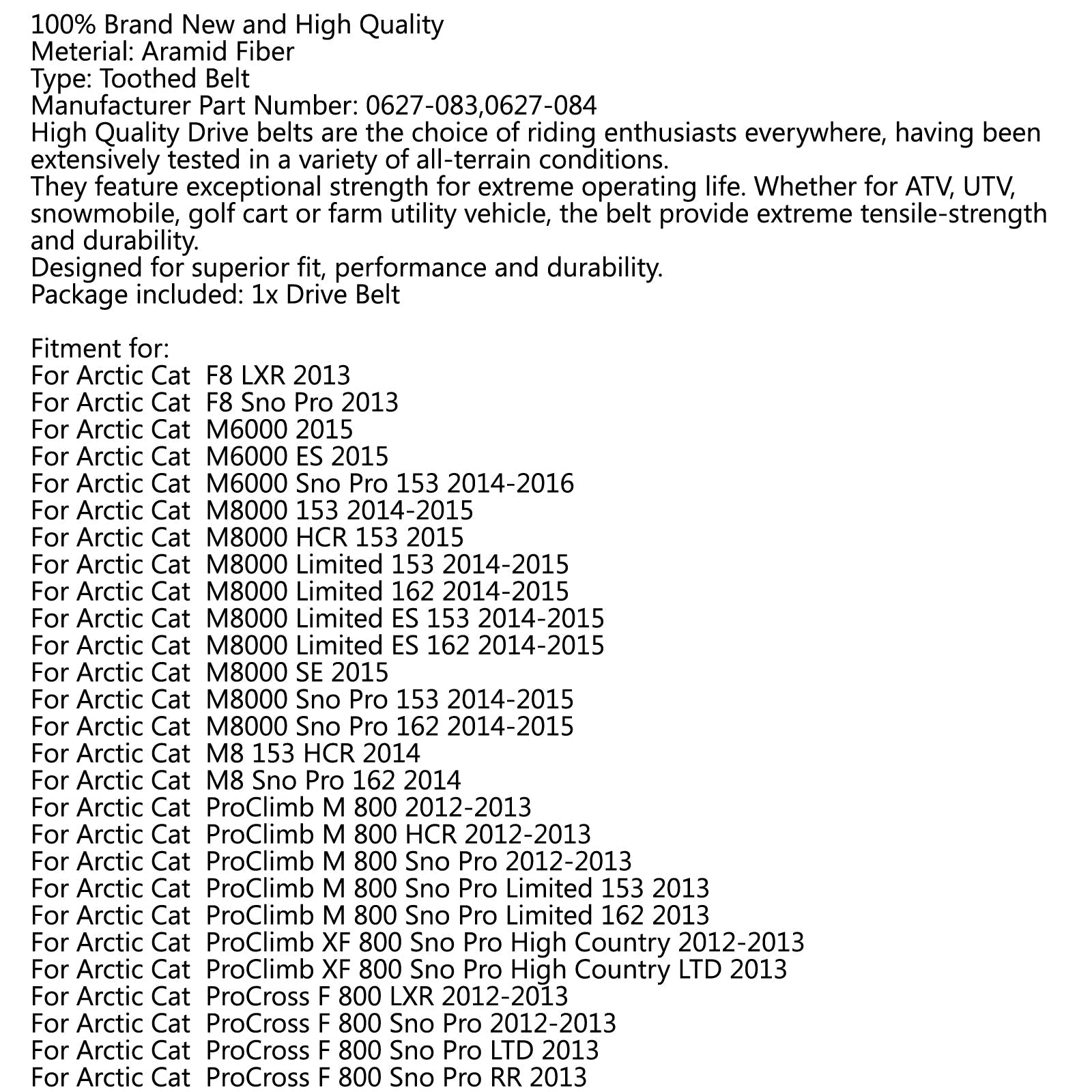 Aandrijfriem 0627-083 voor Arctic Cat FM 800 6000 ProCross XF 8000 ZR6000 Limited Generiek