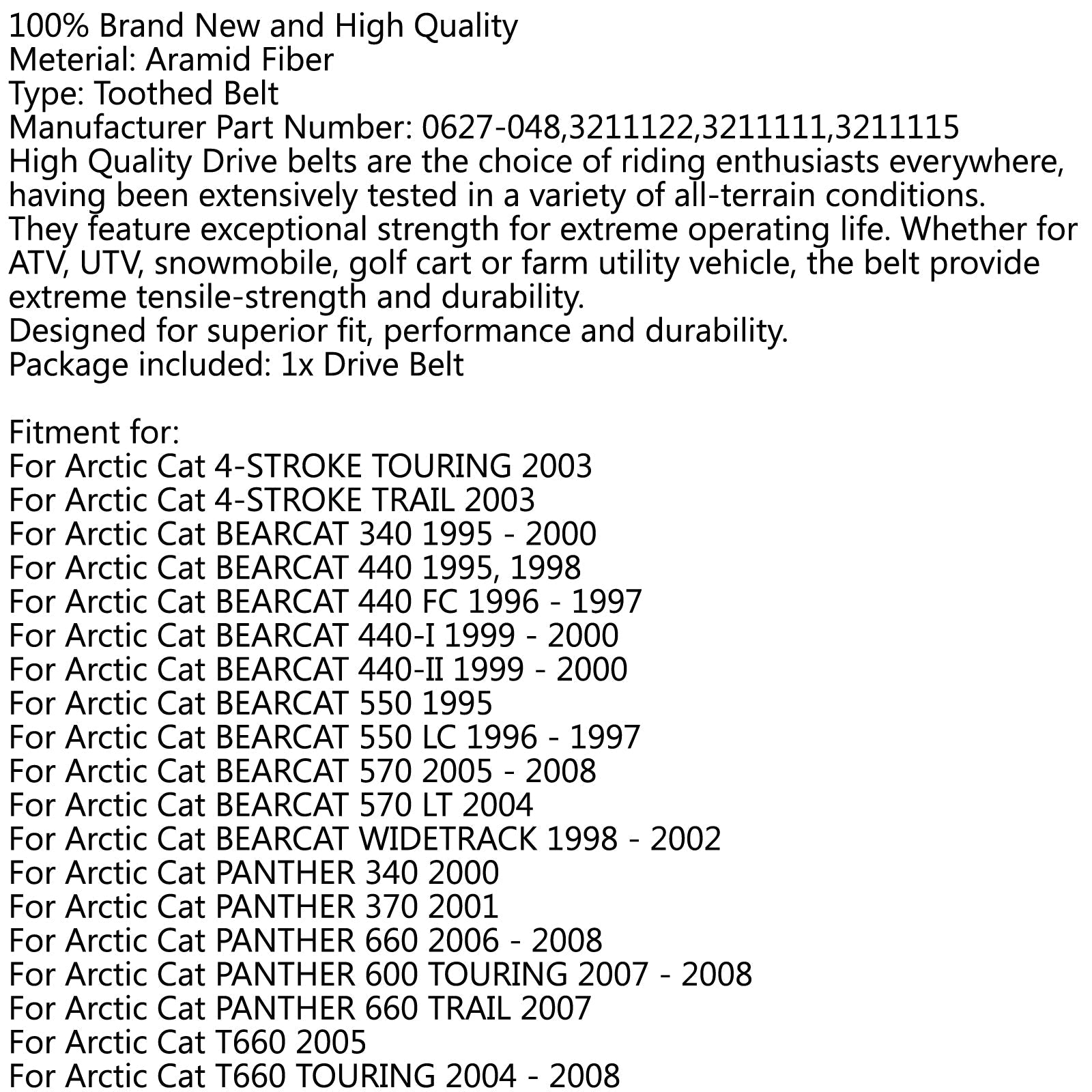 Cinghia di trasmissione 0627-048 per Arctic Cat 4 tempi Bearcat 340 440 550 570 T660 Turbo generico
