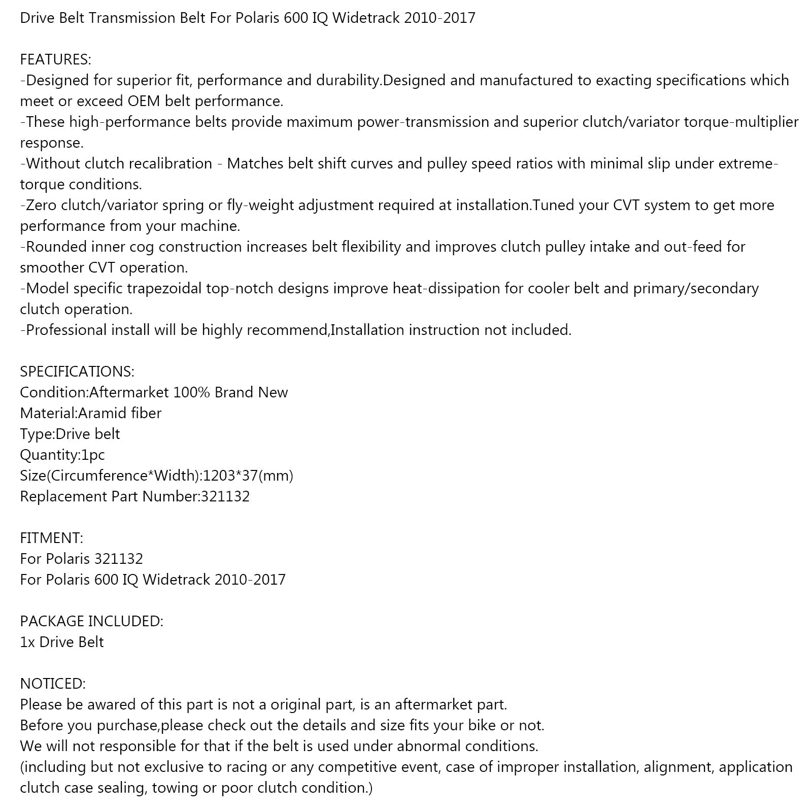 Cinghia di trasmissione 321132 per Polaris 600 IQ Widetrack 2010-2017 2012 2015 2016 Generico