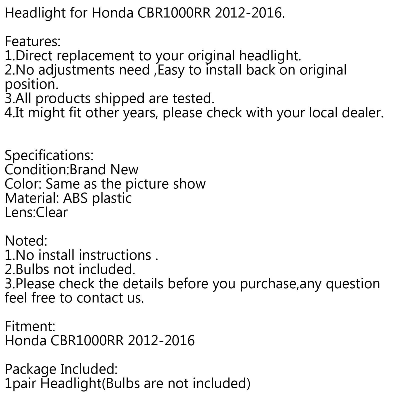 Aseta Honda CBR1000RR 2012-2016 valmistettu majakkavalon moottoripyörän valo