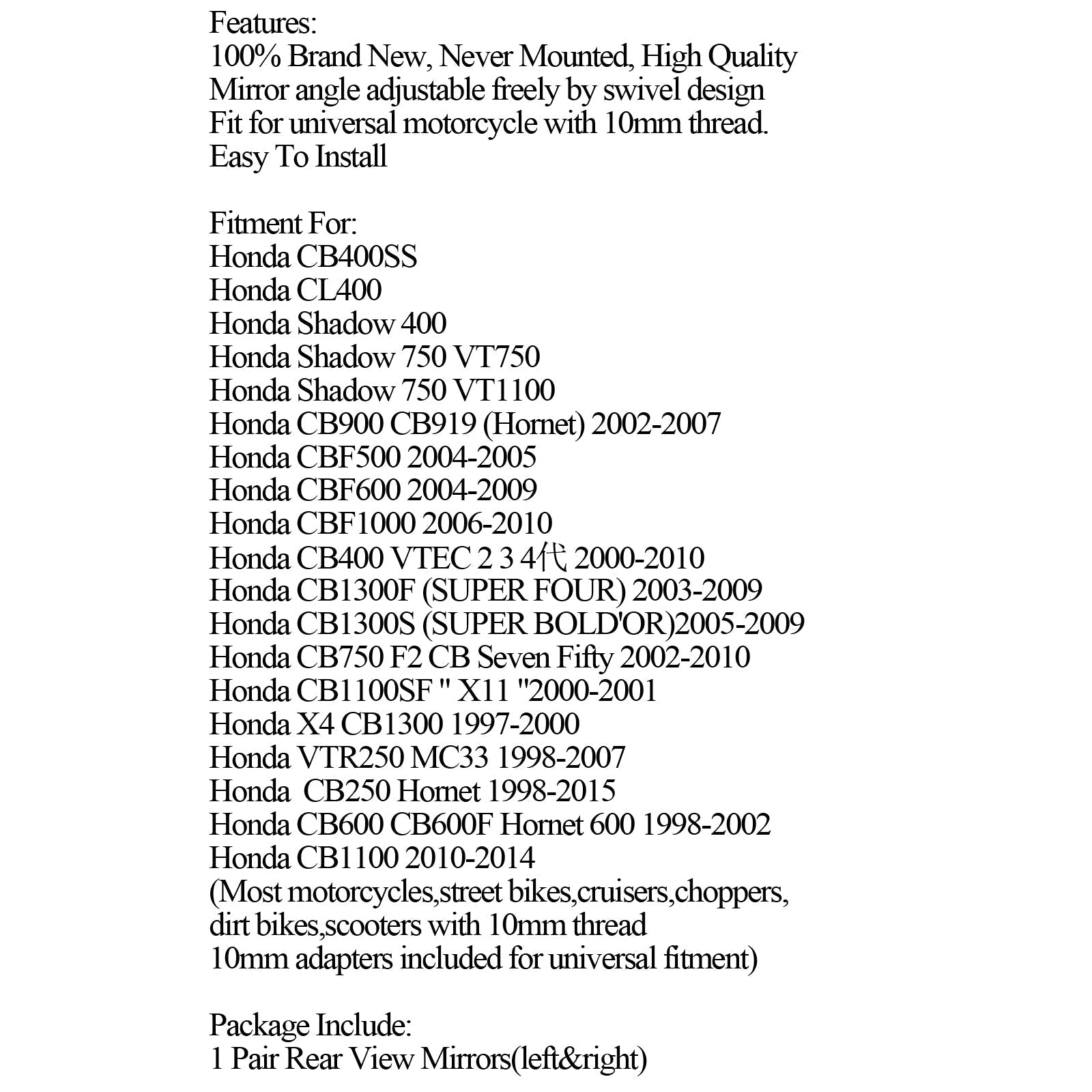 1 coppia di specchi per motociclisti laterali per Honda CB400SS VT750 CBF500 04-05 Generico