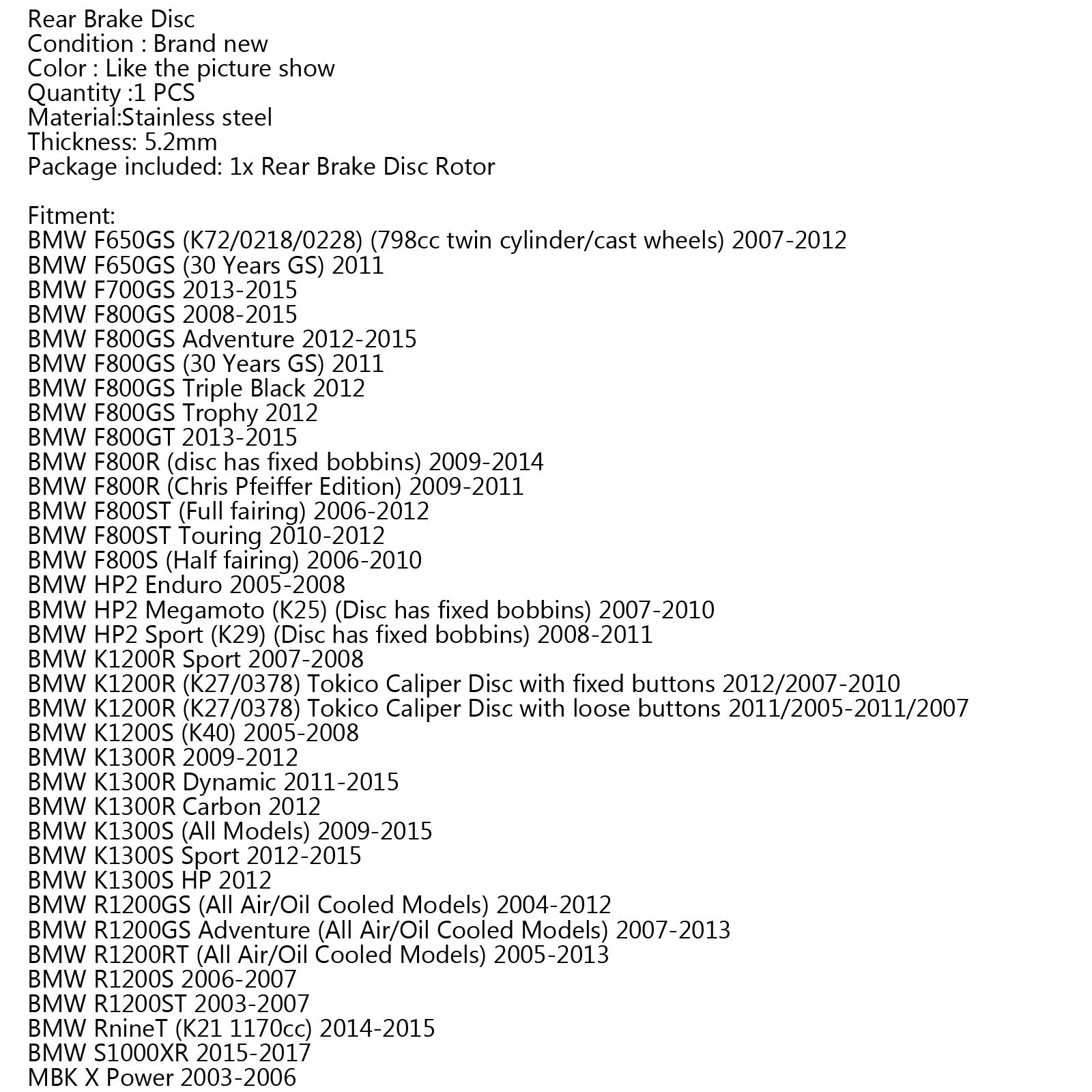 Rotore del disco freno posteriore per BMW F650GS F700GS F800GS/GT/R/S/ST R1200GS/RT/ST HP2 GENERIC