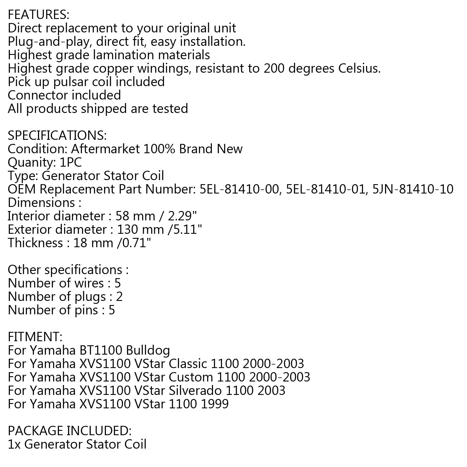 Bobine de stator de générateur pour Yamaha XVS1100 VStar 00-03 5EL-81410-00 5EL-81410-01 générique