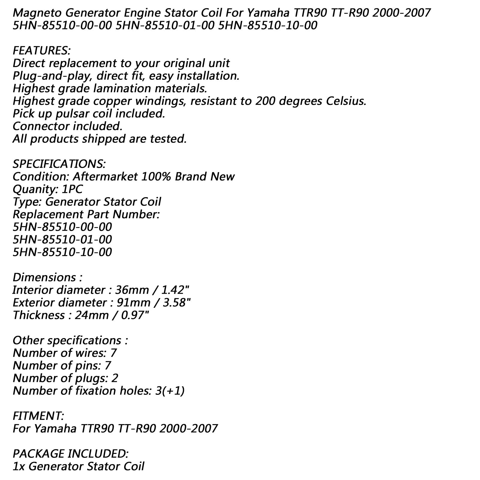 Cewka stojana 6 biegunów dla Yamaha TTR90 2000 2001 2002 2003 2004 2005 2006 2007 ogólne