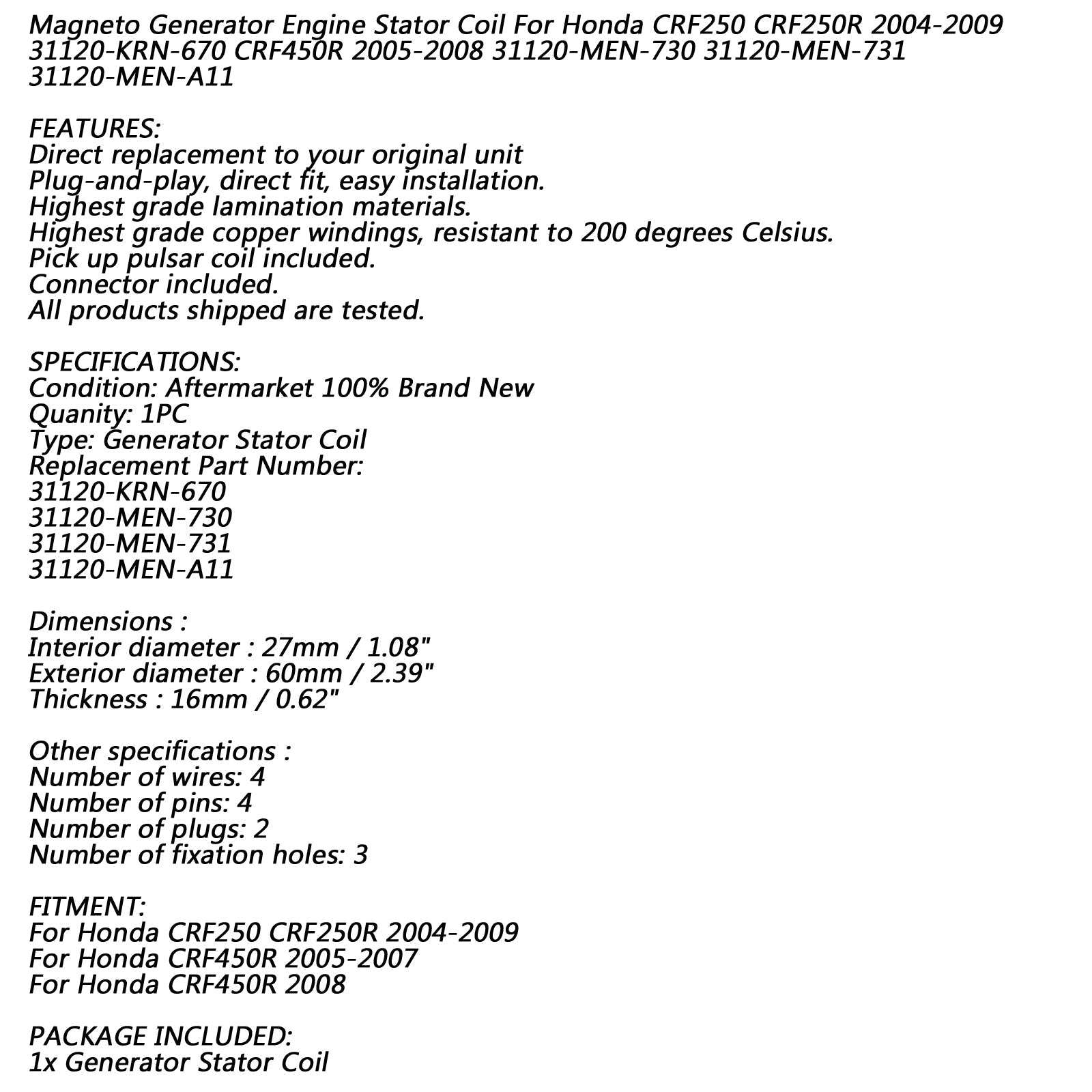 8-polige dynamo-statorspoel voor Honda CRF250R 04-09 CRF 250 R 31120-KRN-670 Generiek