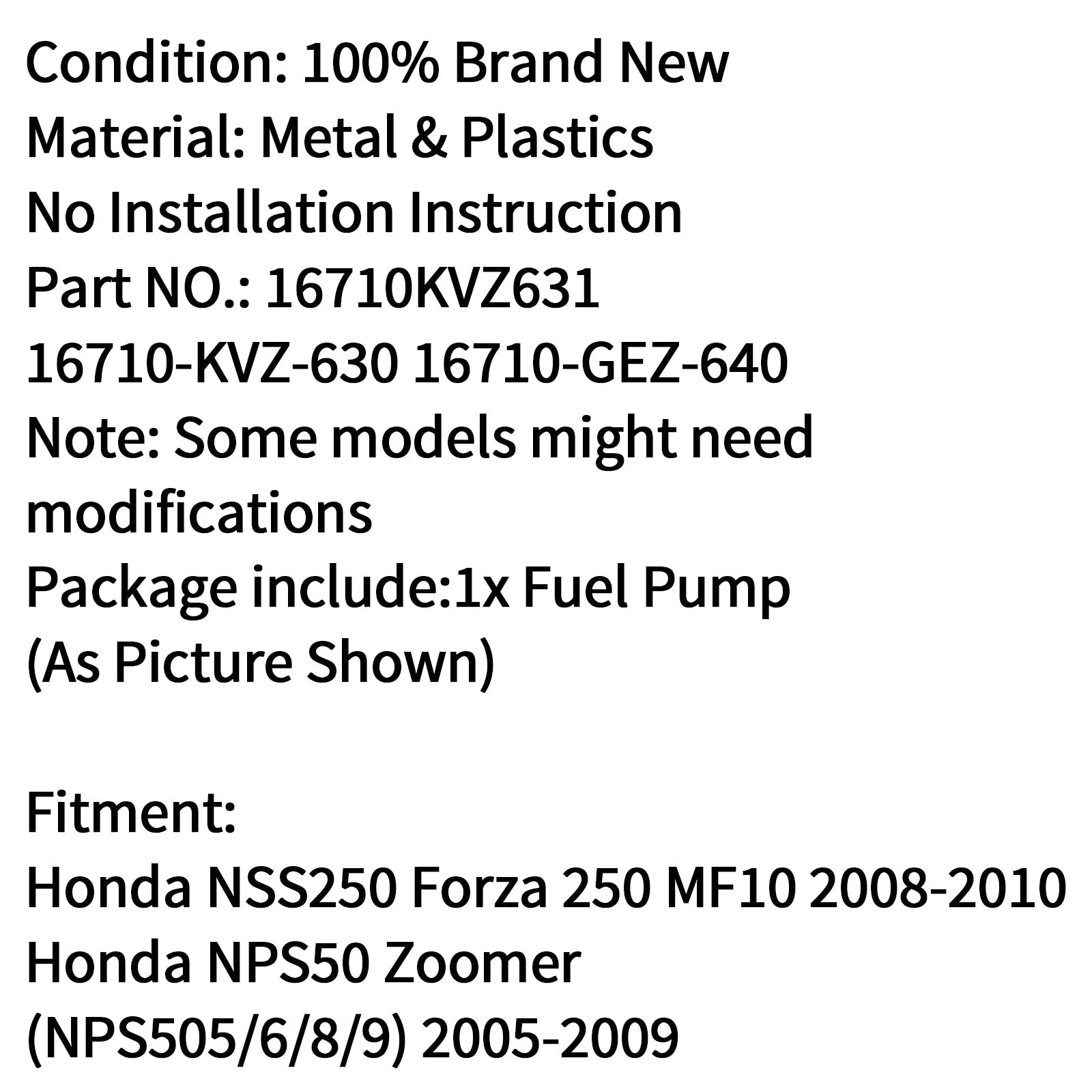 Conjunto de bomba de combustible de salida izquierda para Honda NSS250 Forza 250 MF10 2008 2009 2010 genérico