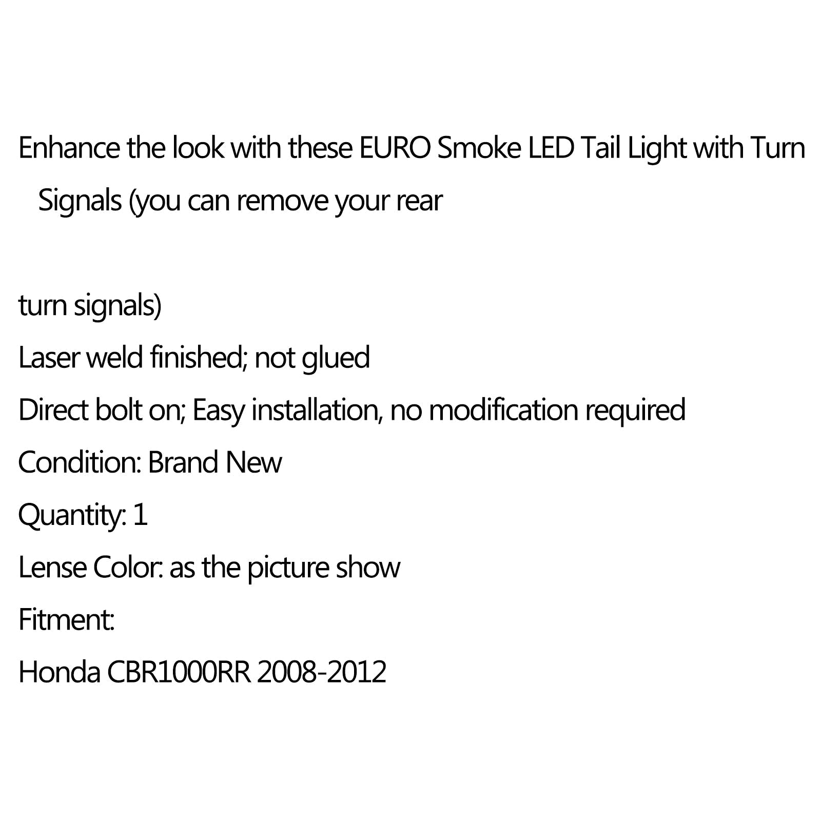 Luce posteriore LED integrata per Honda CBR1000RR (08-2012) 2 colori generici