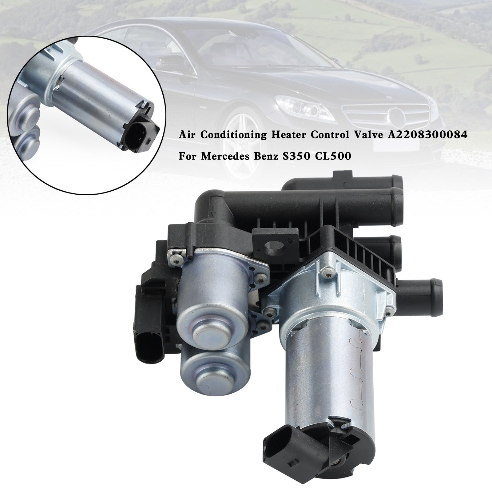 Zawór sterujący nagrzewnicy klimatyzacji A2208300084 dla Mercedes Benz S350 CL500