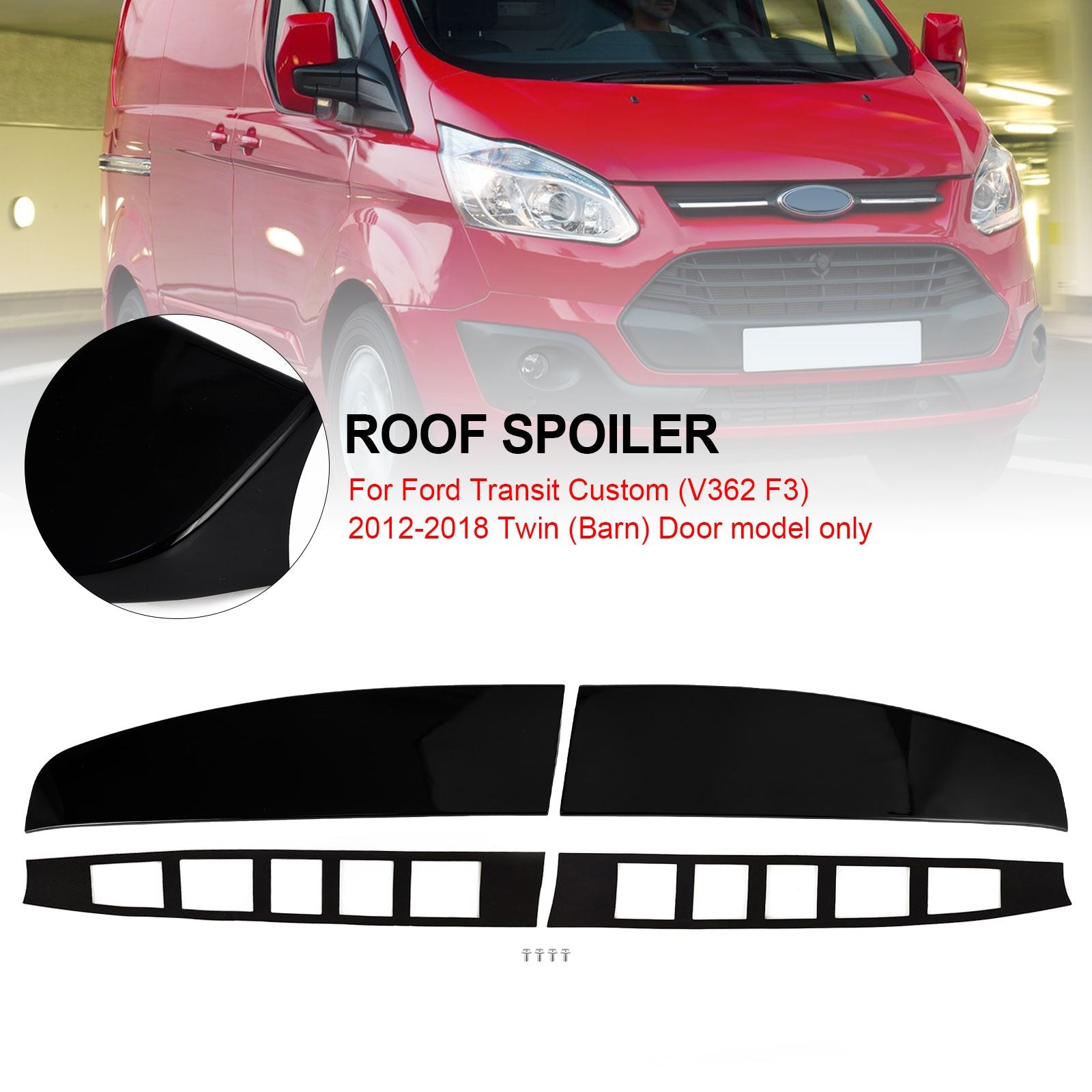 Ford Transit Custom 2012-2023 Aileron de toit arrière noir brillant pour porte de grange double