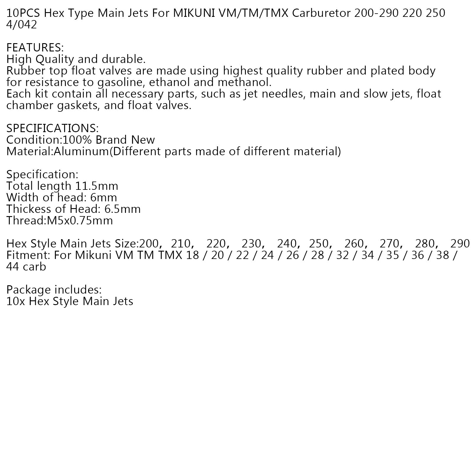 10 stks Hex Type Belangrijkste Jets Voor MIKUNI VM/TM/TMX 200-290 220 250 Carburateur 4/042 Generieke