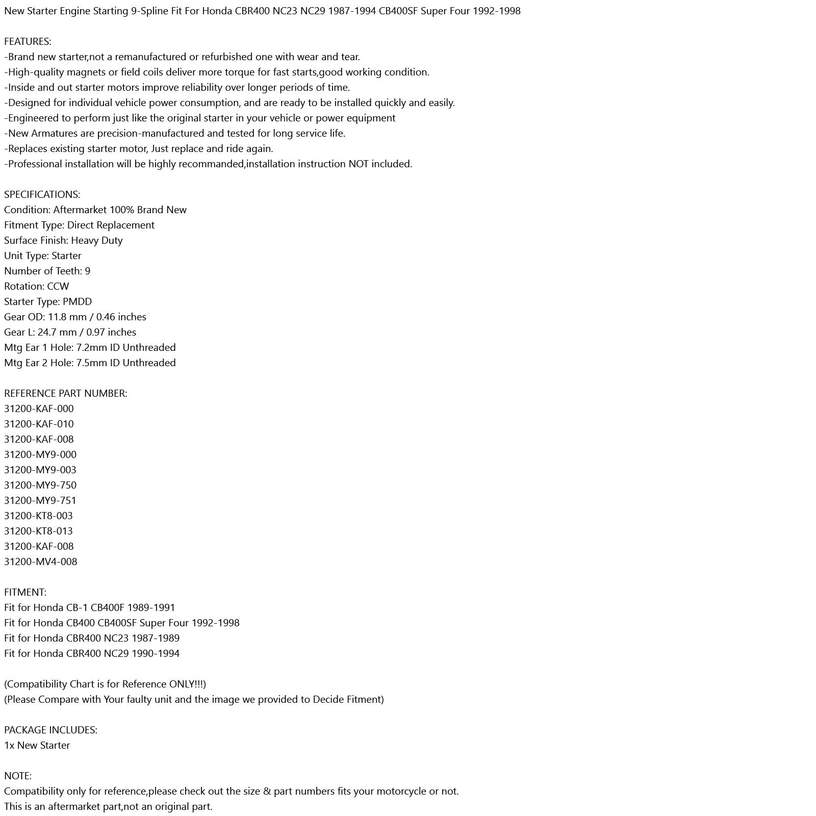 Käynnistysmoottori sopii Honda CBR 400 NC23 NC29 87-94 CB 400 F 89-91 CB 400 SF 92-98 Generic