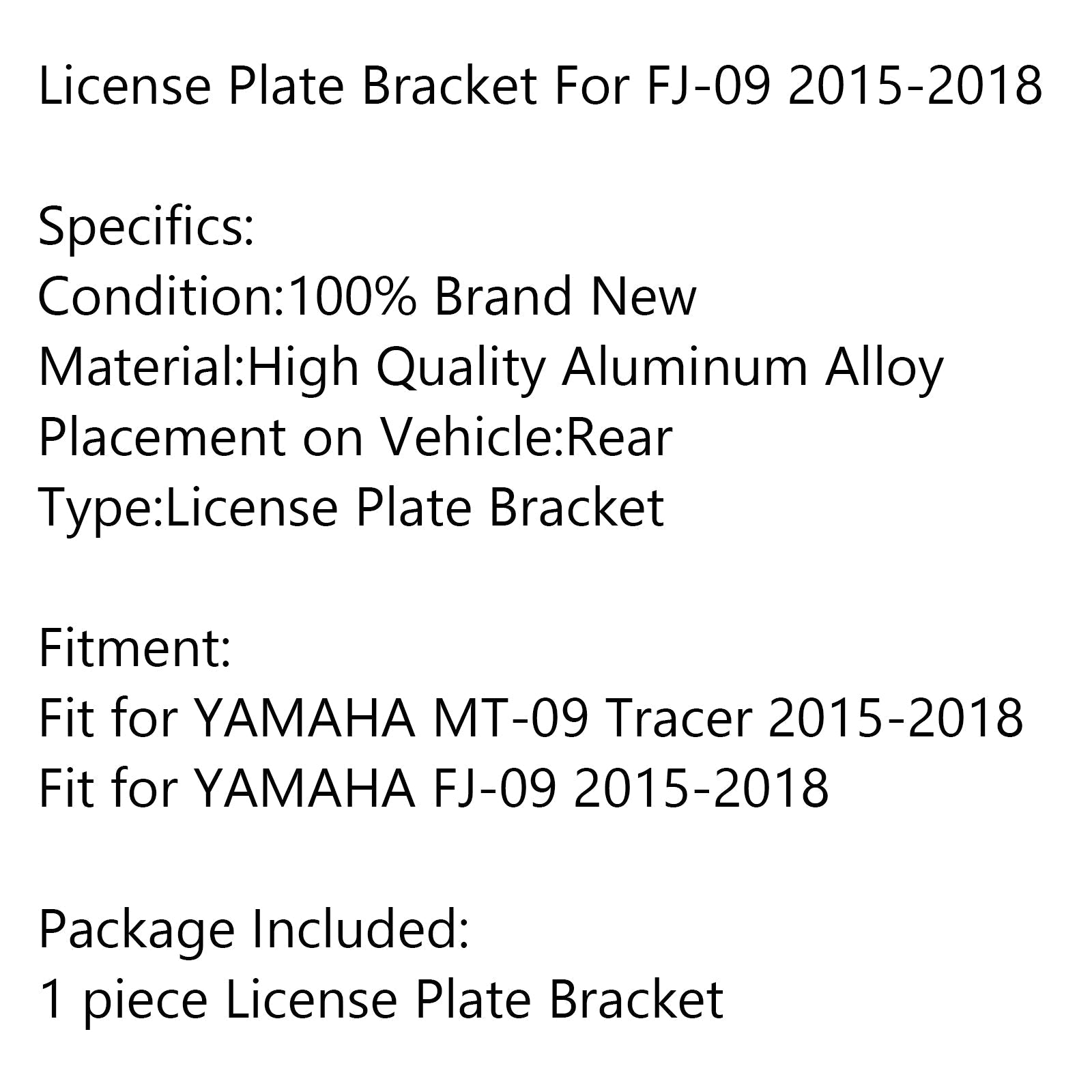 Uchwyt tylnej tablicy rejestracyjnej do YAMAHA FJ-09 / MT-09 Tracer 2015-2018 Generic
