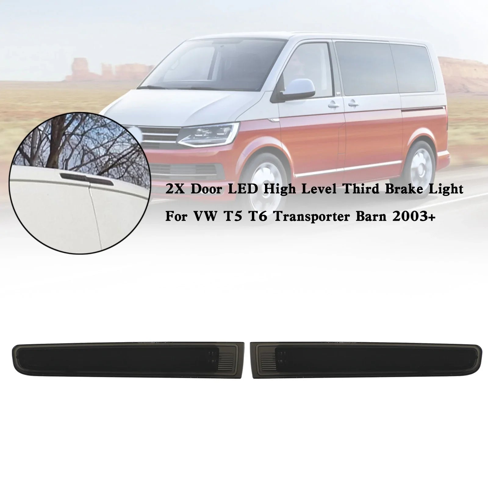 VW T5 T6 Transporter Barn 2003+ 2X LED Door High Level Third Stop Light