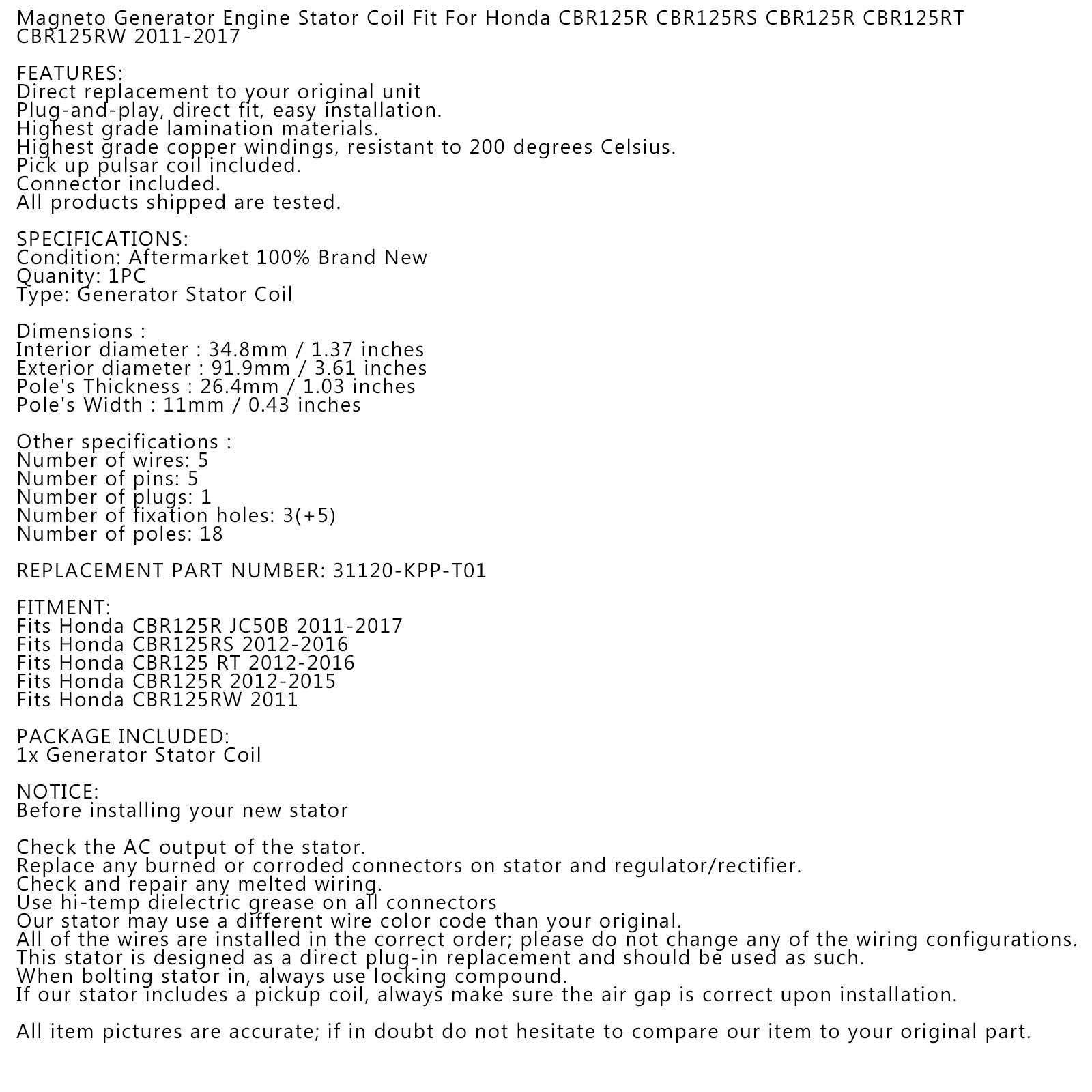 STATORE GENERATORE ALTERNATORE per Honda CBR125 CBR 125 R/RS/RT 11-17 31120-KPP-T01 Generico