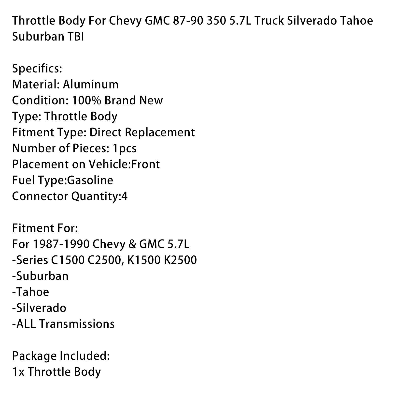 TBI Butterfly Body 5.7L - Compatibel met Chevrolet en GMC 1987-1990 - Alle transmissies