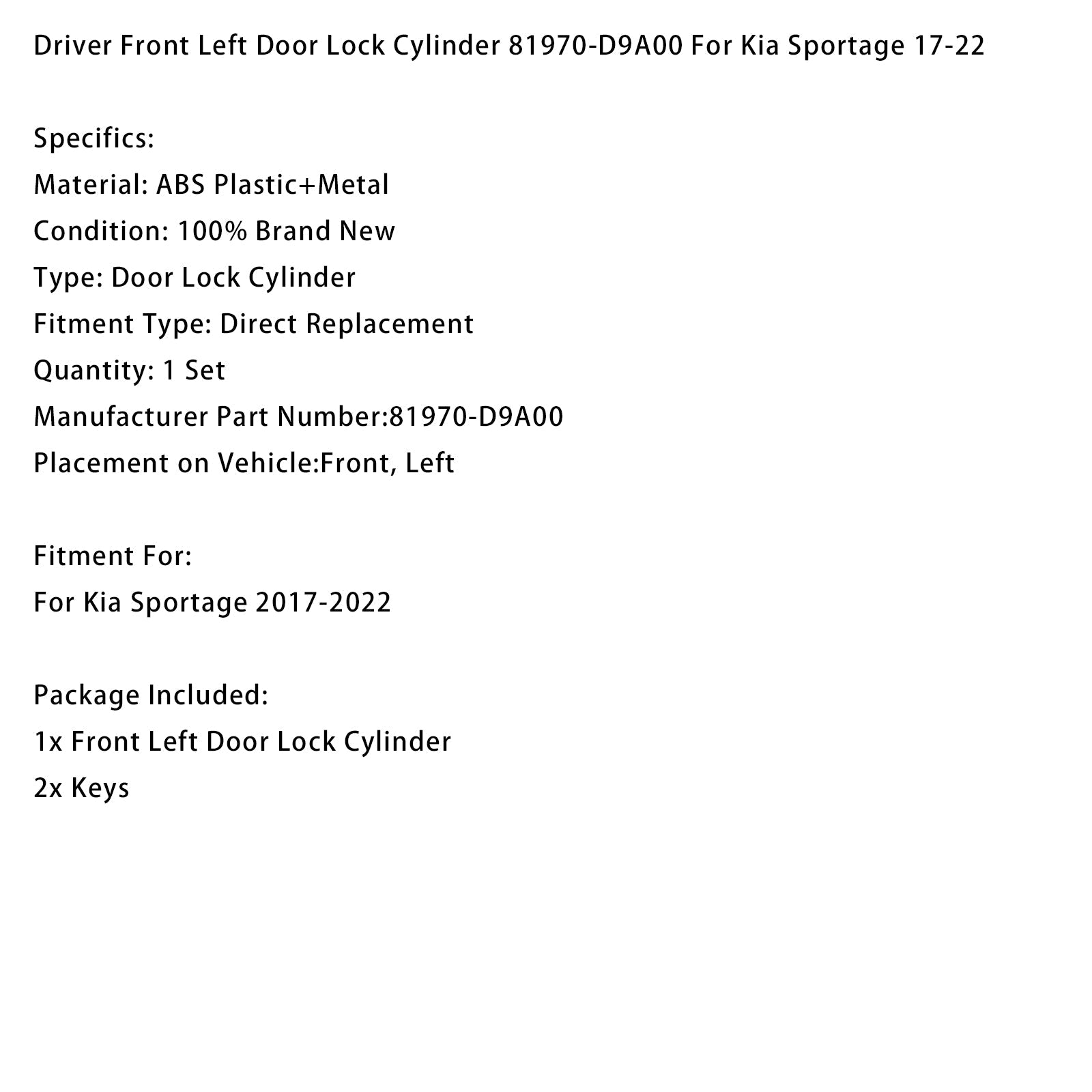 Vasen etuoven lukkosylinteri (kuljettajan puoli) Kia Sportage 2017-2022 - Viite : 81970-D9A00