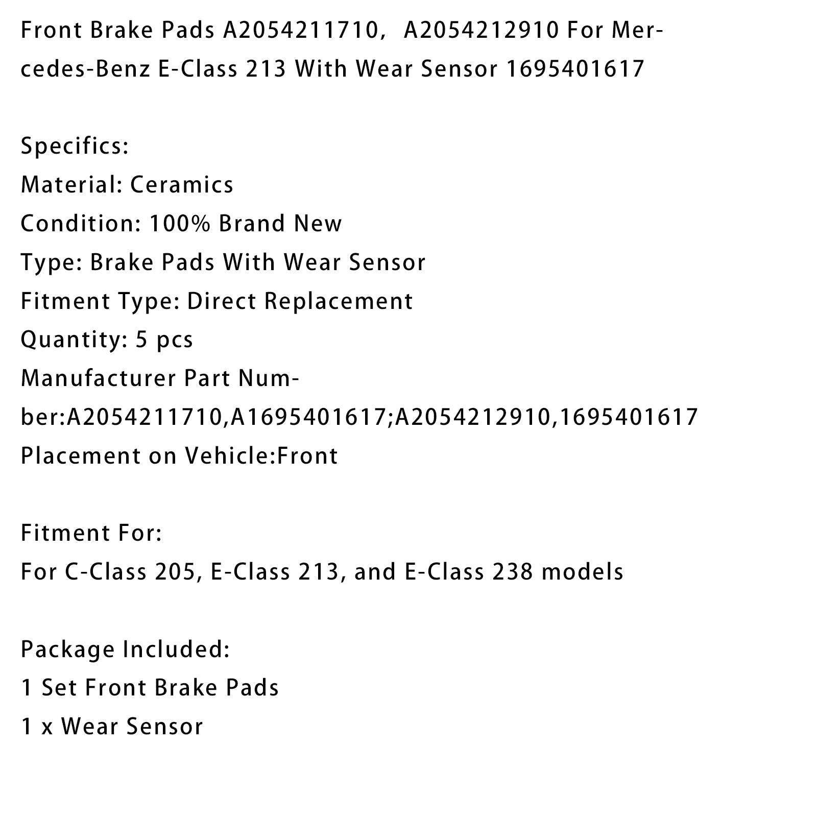 Plaquettes de frein avant Mercedes-Benz Classe C 205 et Classe E 213, référence A0004208903, avec capteur d'usure 1695401617