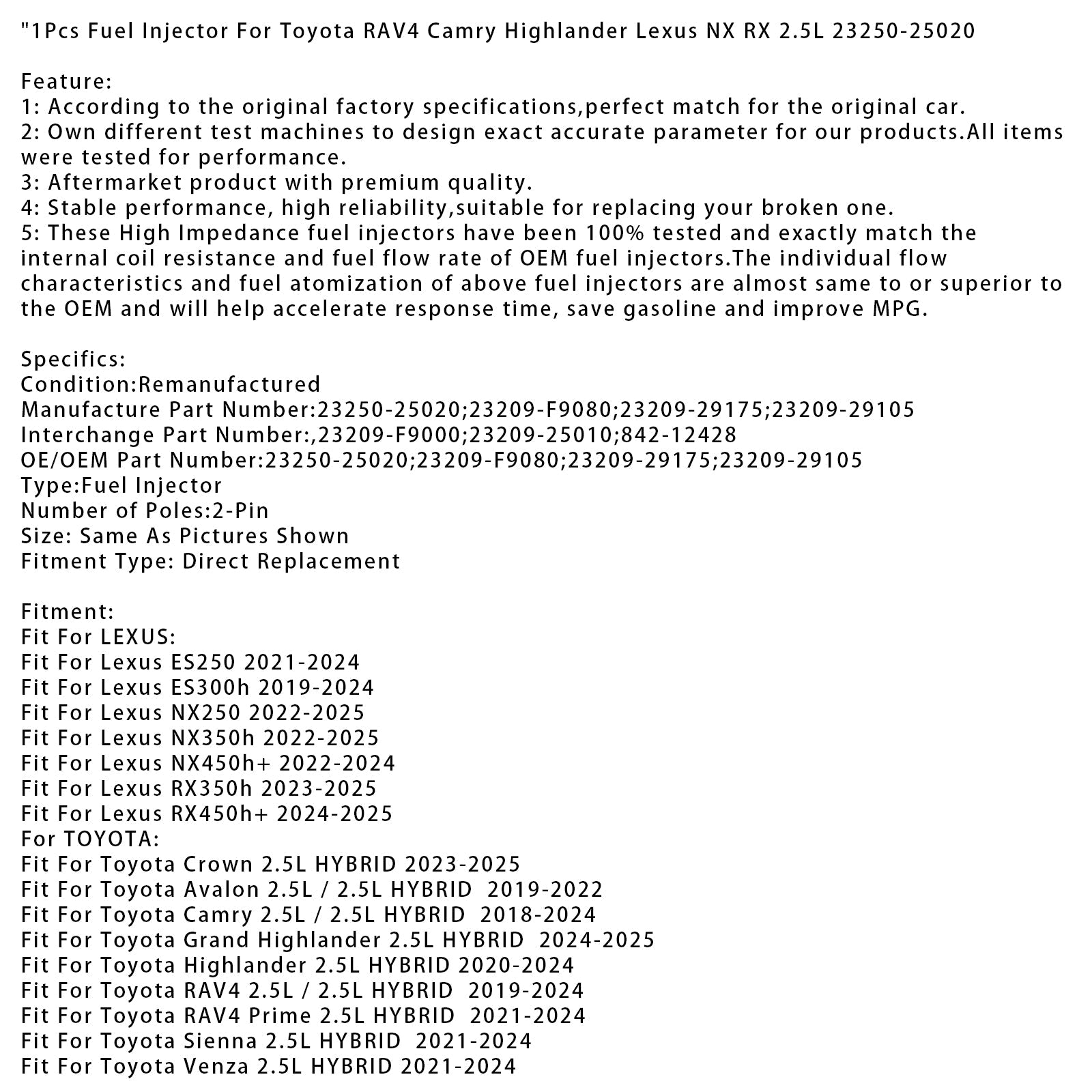 1x polttoainesuutin Toyota RAV4 Camry Highlander Lexus NX RX 2.5L 23250-25020