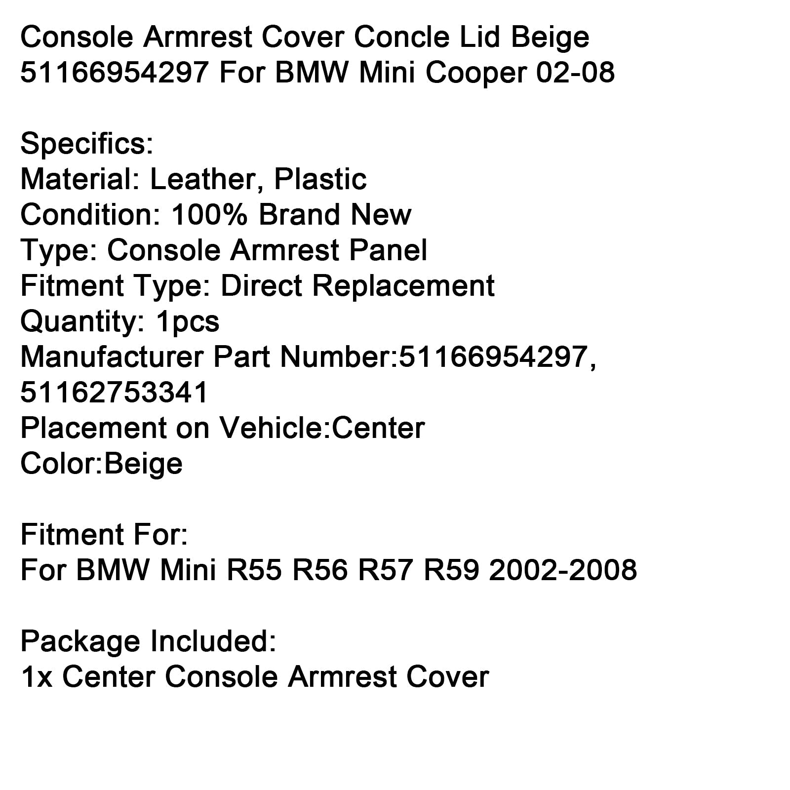 Naslovnica&Naslon za roke v sredinski konzoli za BMW Mini Cooper 2002-2008, bež, 51166954297