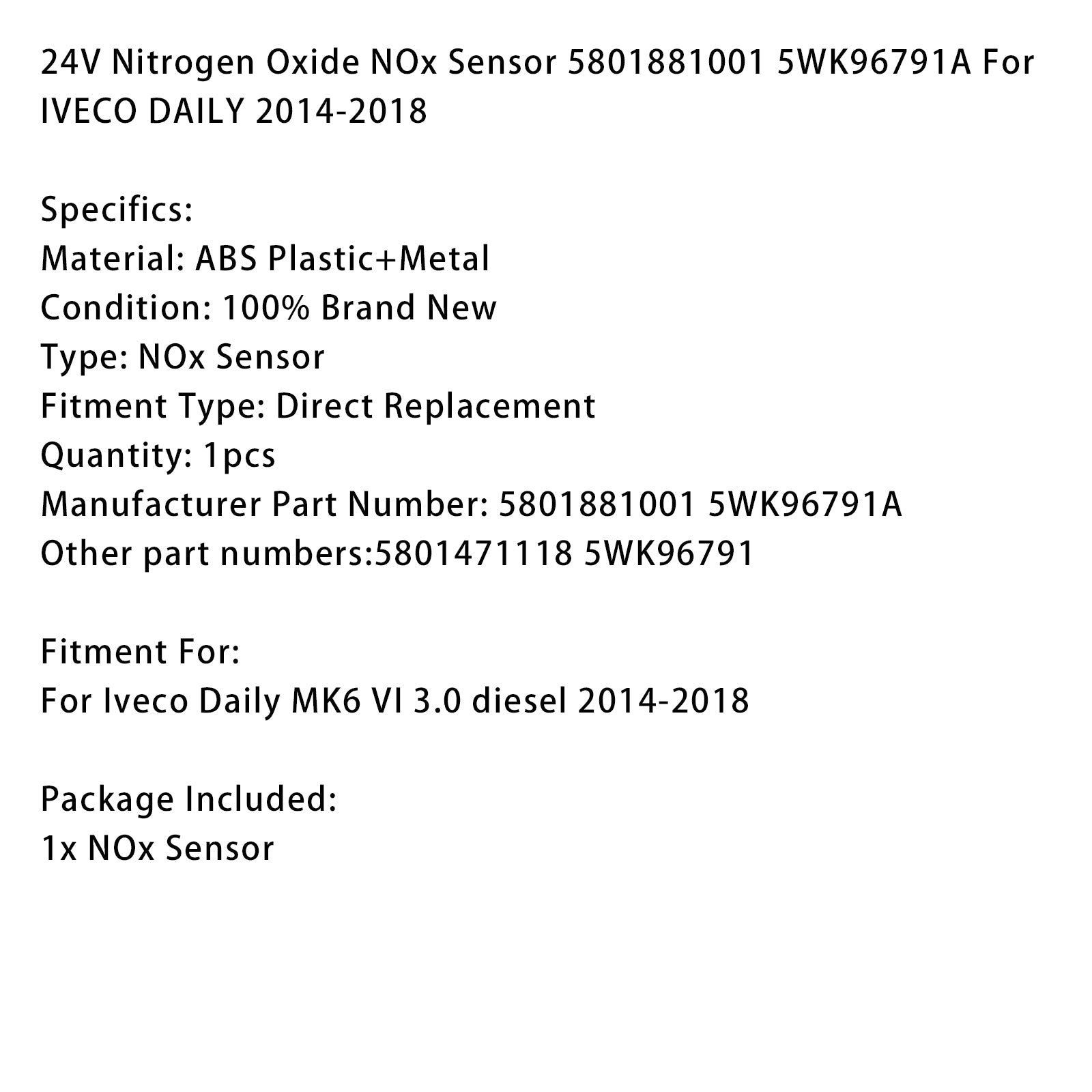 Sensor'oxide d&Stikstof (NOx) 24V voor Iveco Daily MK6 VI 3.0 diesel (2014-2018) - Onderdeelnummer : 5801881001 5WK96791A