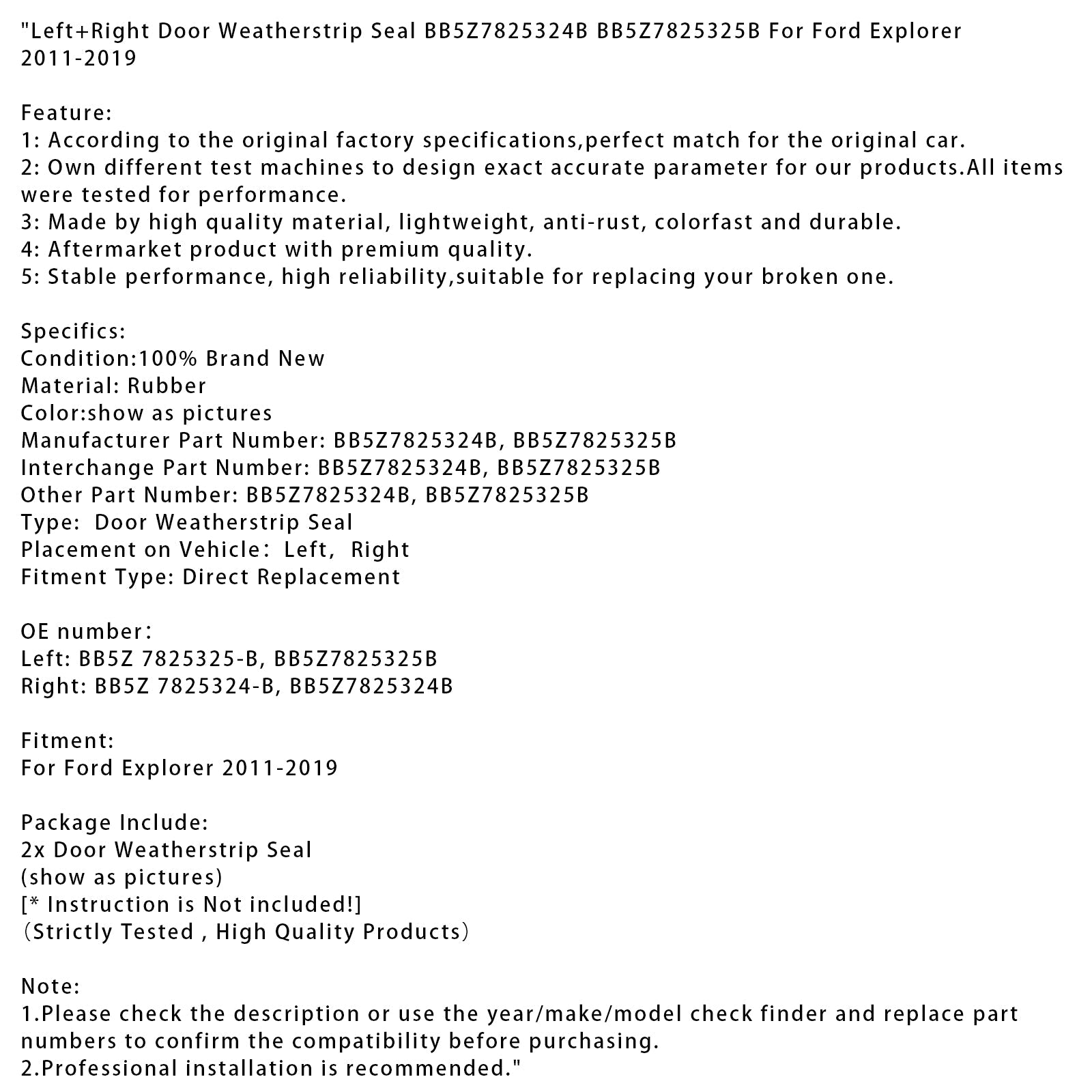 Guarnizione per porta sinistra e destra per Ford Explorer 2011-2019 BB5Z7825324B 25B