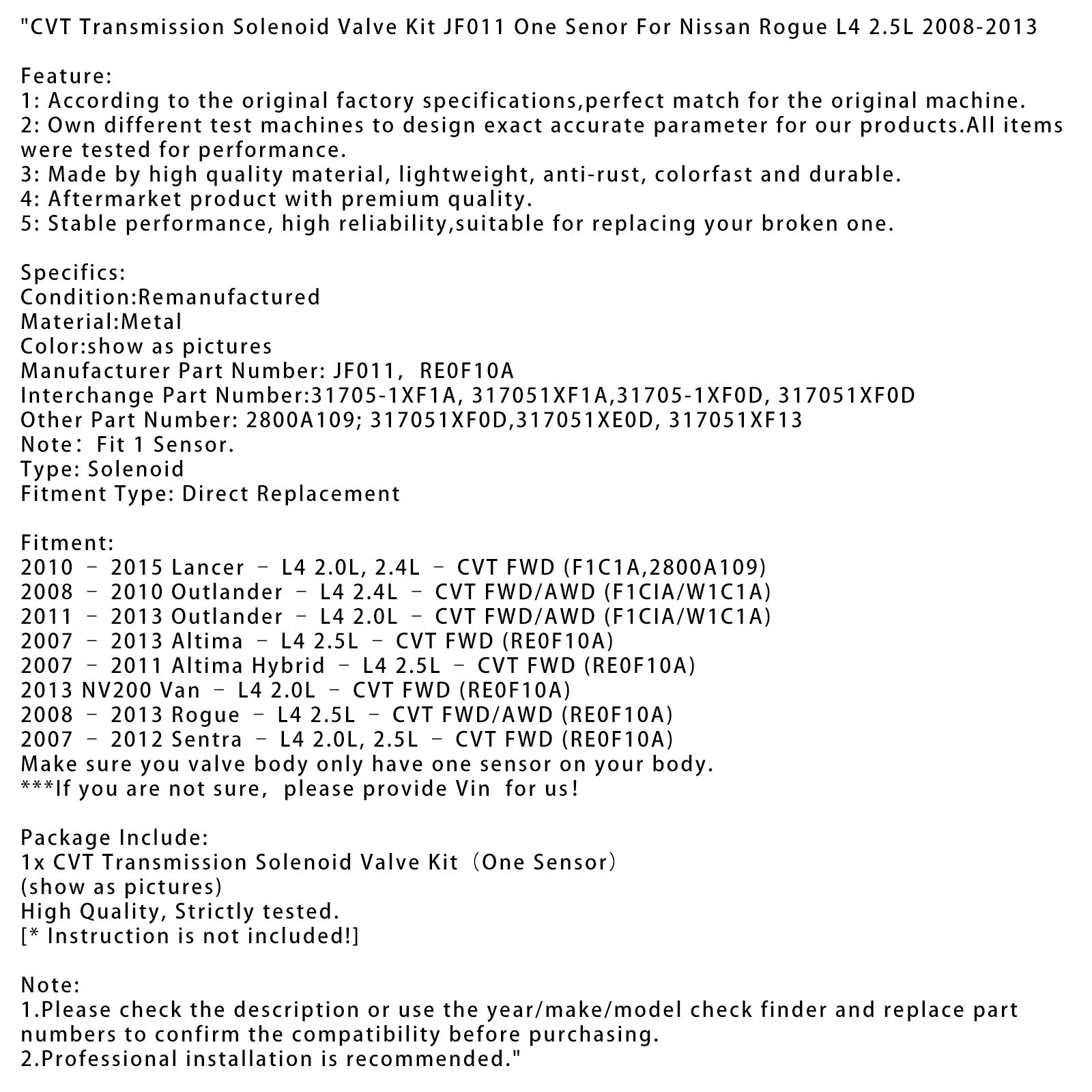 Lanzamiento 2010–2015 - L4 2.0L, 2.4L CVT FWD (F1C1A, 2800A109) CVT JF011 Kit de electrovan de transmisión A Sensor