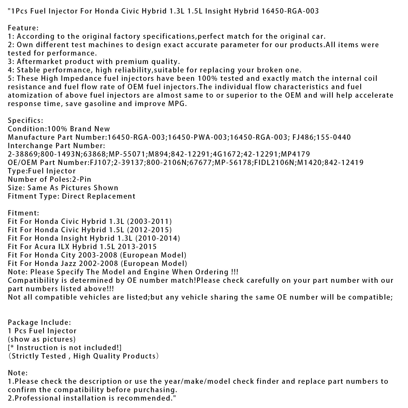 1x iniettore di carburante per Honda Civic Hybrid 1.3L 1.5L Insight Hybrid 16450-RGA-003