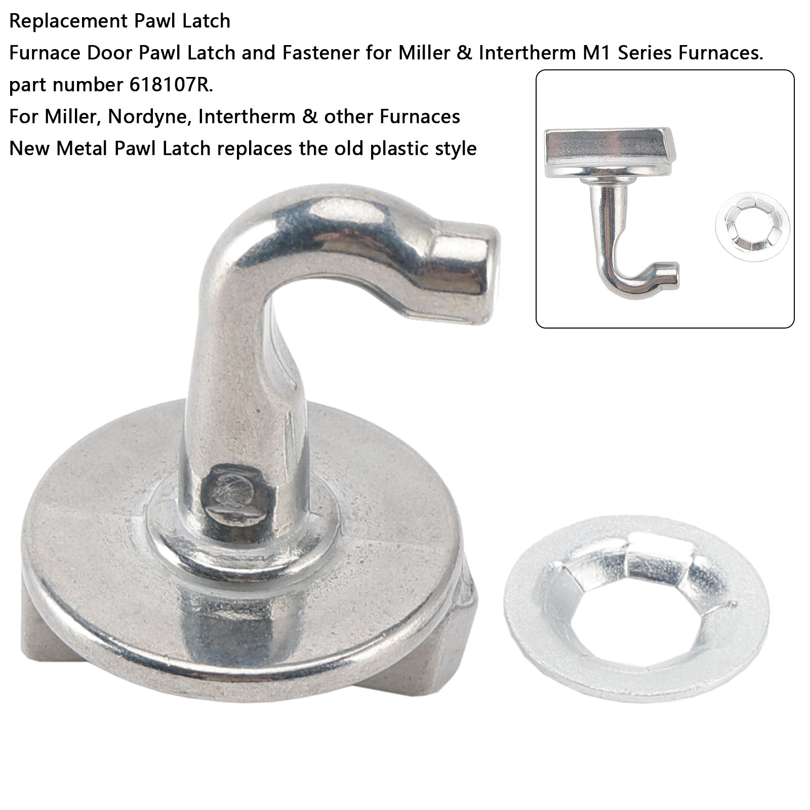 Loquet de porte métallique pour four à gaz 618107R pour Nordyne Nortek Intertherm Miller