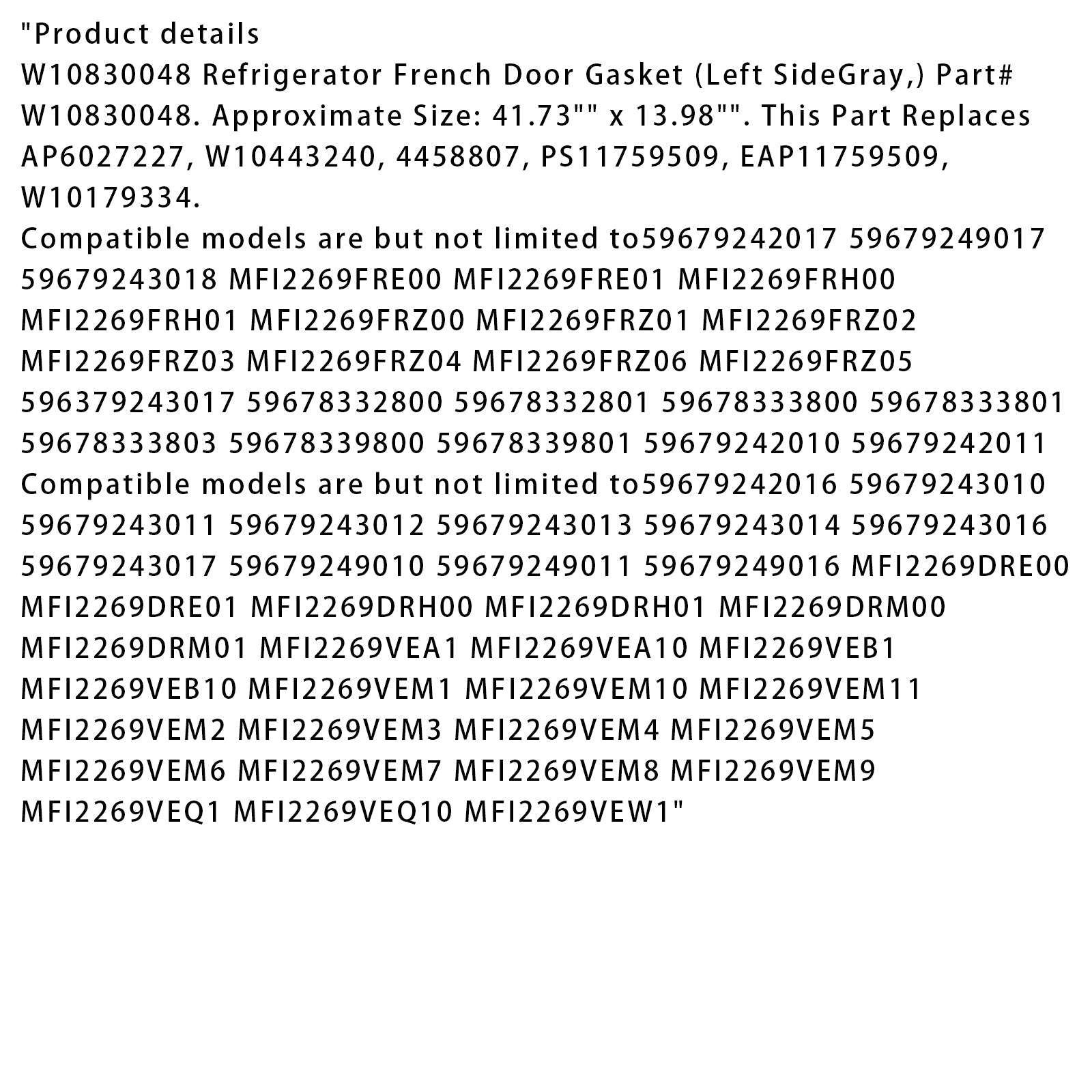 Junta de refrigerador de puerta francesa (gris, lado izquierdo) compatible con Kenmore AP6027227 (W10830048)