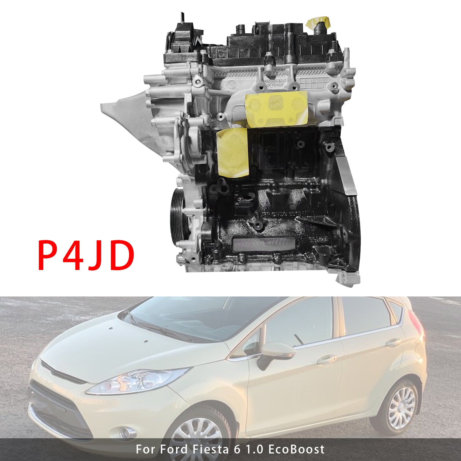 Bloc-moteur 100% neuf P4JD pour Ford Fiesta 6 (JA8) 1.0 EcoBoost - Essence - Automatique